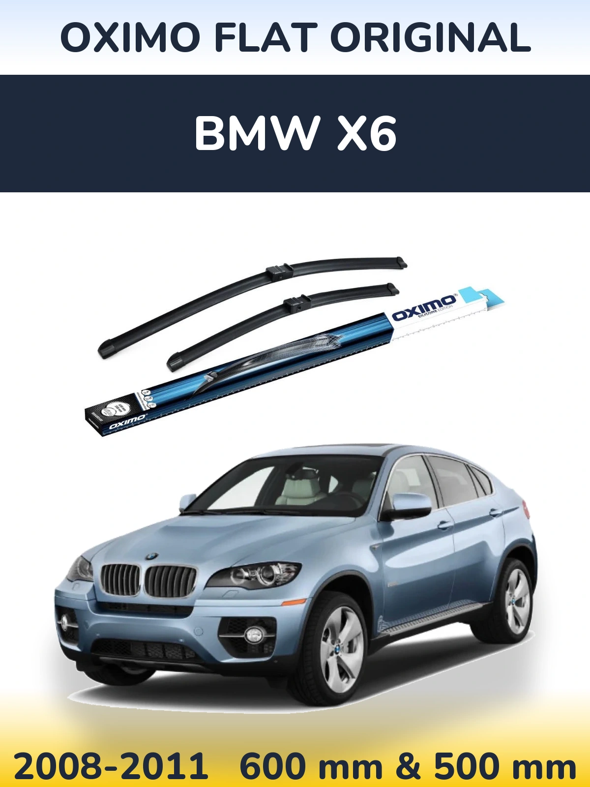 Комплект передніх щіток Oximo Flat Original 600 & 500 мм для BMW X6 2008-2011