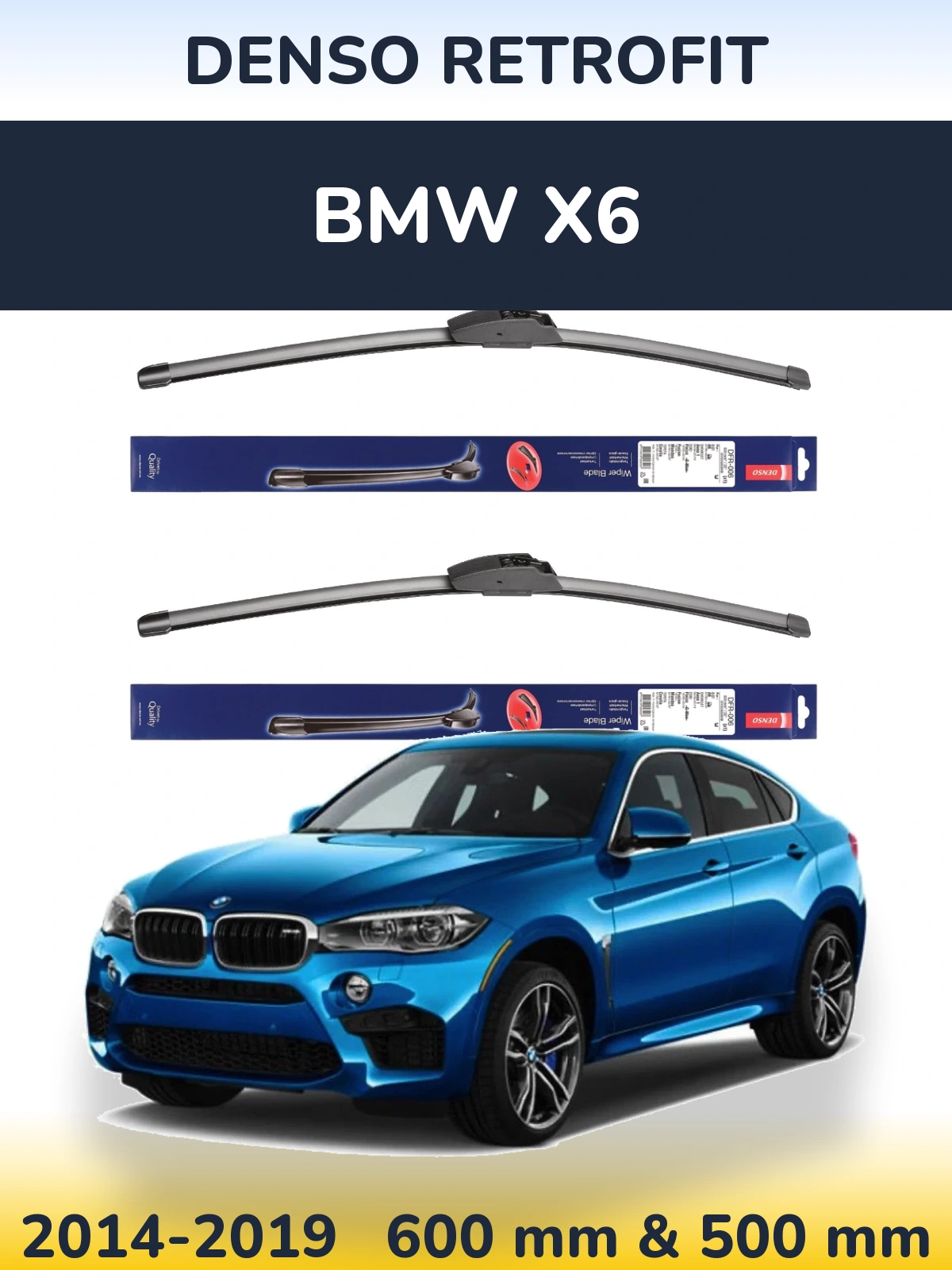 Front wiper blade set Denso Retrofit 600 & 500 mm for BMW X6 2014-2019
