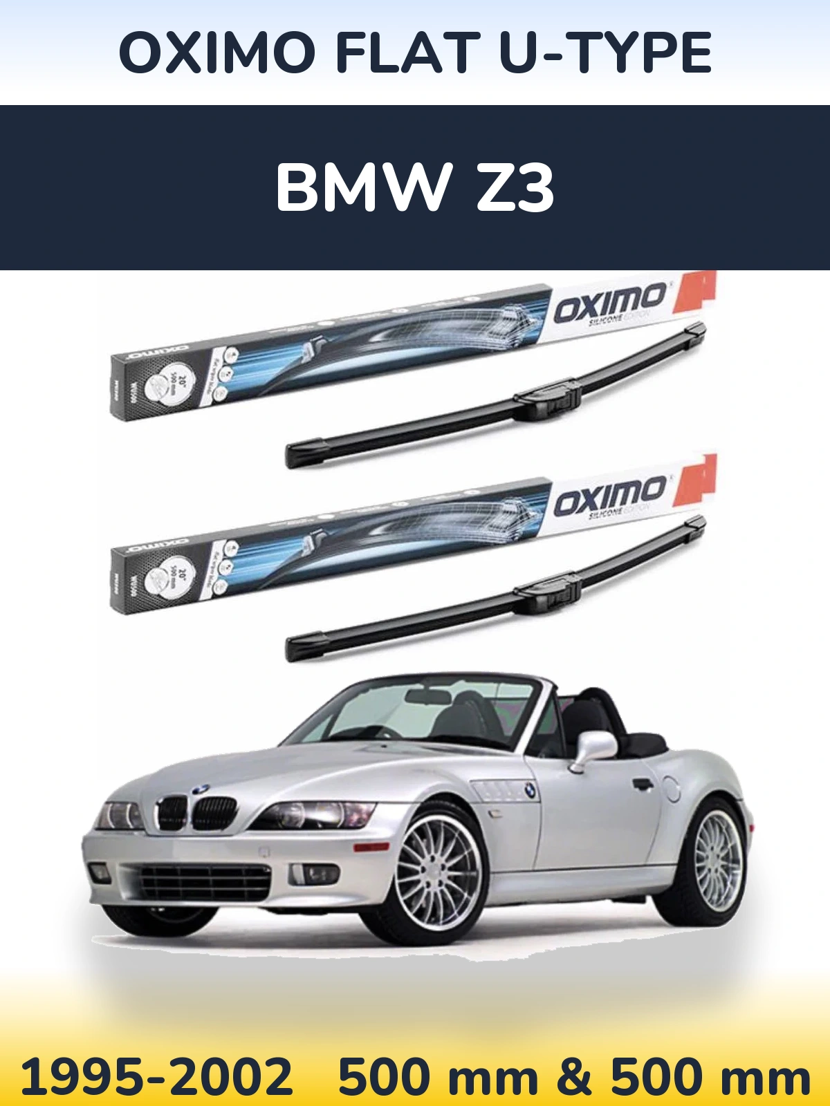 Front wiper blade set Oximo Flat U-type 500 & 500 mm for BMW Z3 1995-2002