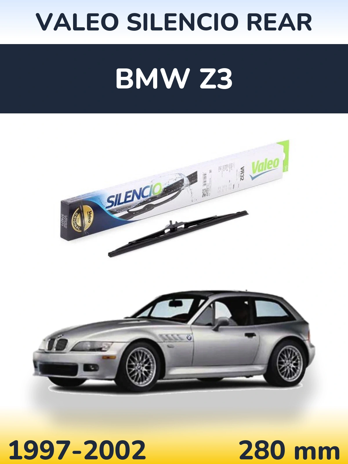 Rear wiper blade Valeo Silencio Rear 280 mm for BMW Z3 1997-2002