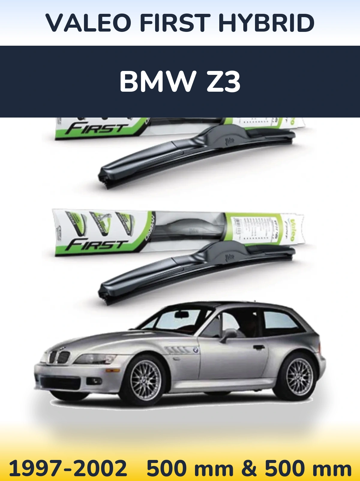 Front wiper blade set Valeo First Hybrid 500 & 500 mm for BMW Z3 1997-2002