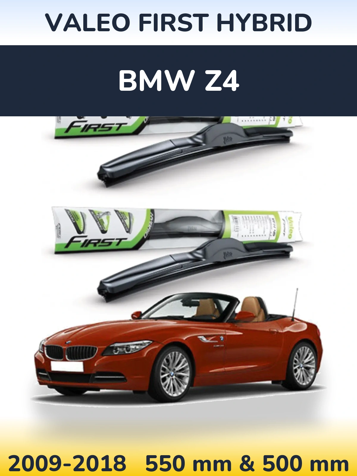 Комплект передніх щіток Valeo First Hybrid 550 & 500 мм для BMW Z4 2009-2018