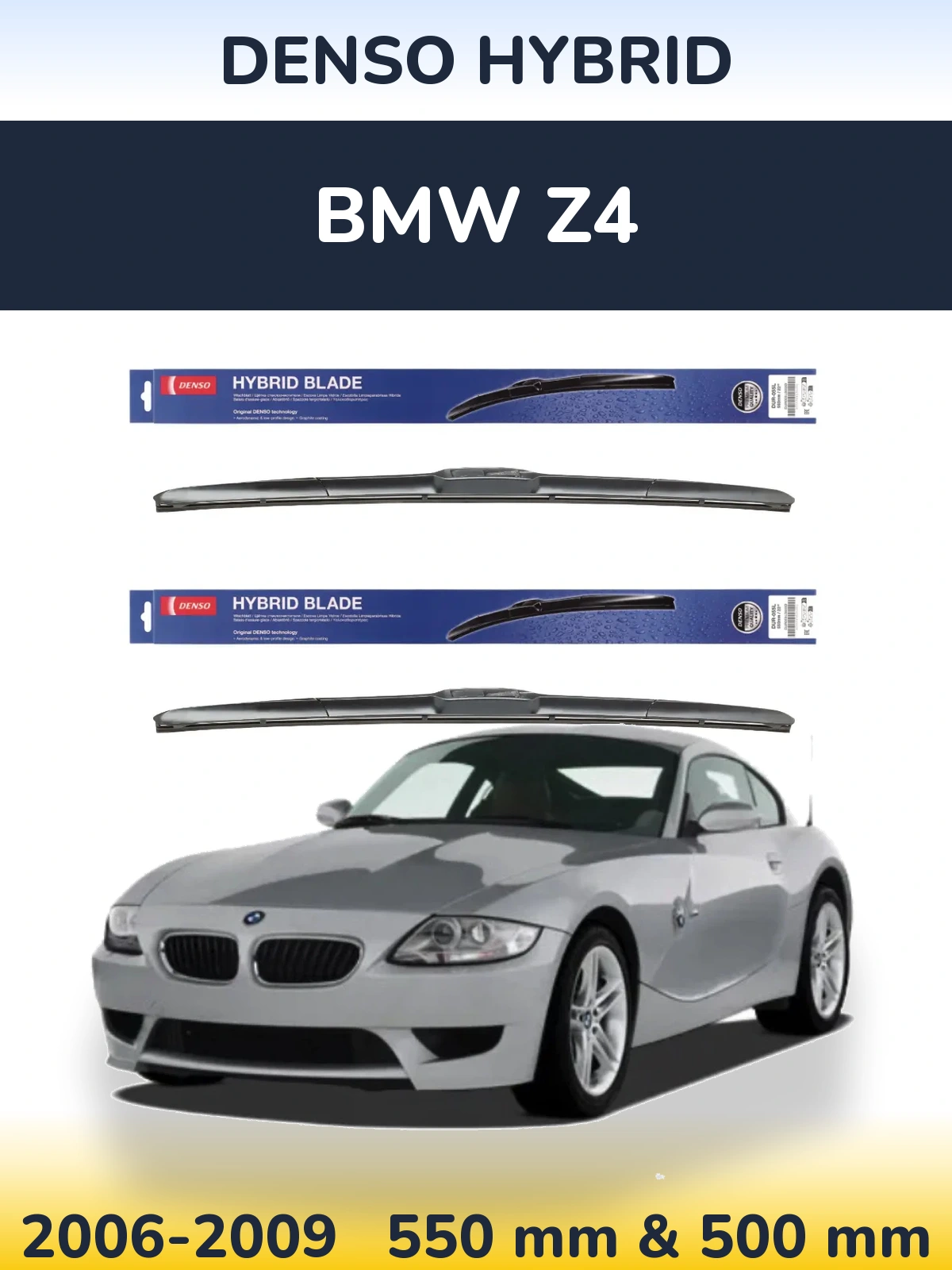 Front wiper blade set Denso Hybrid 550 & 500 mm for BMW Z4 2006-2009