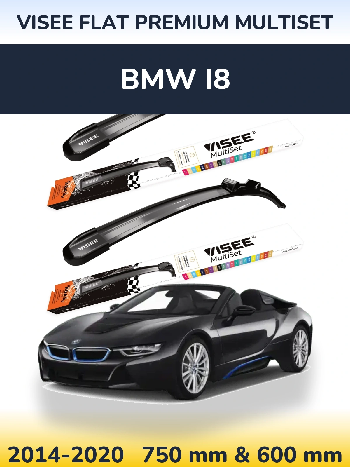 Front wiper blade set VISEE FLAT PREMIUM MultiSet 750 & 600 mm for BMW i8 2014-2020