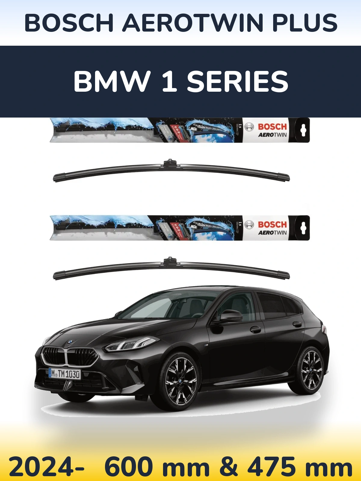 Front wiper blade set BOSCH AeroTwin Plus 600 & 475 mm for BMW 1 Series 2024-2026