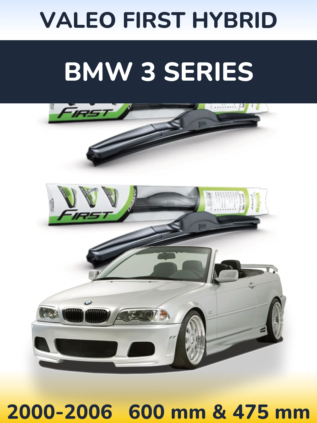Front wiper blade set Valeo First Hybrid 600 & 475 mm for BMW 3 Series 2000-2006