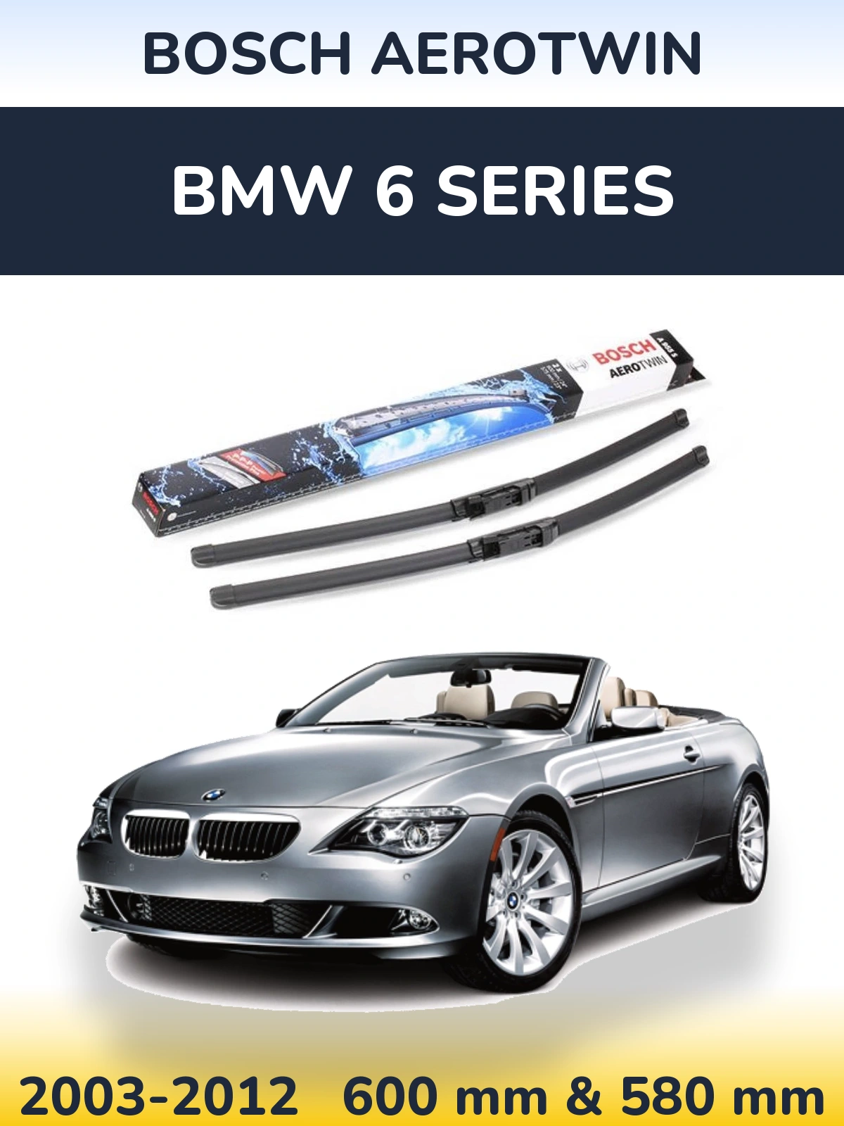 Front wiper blade set BOSCH AeroTwin 600 & 580 mm for BMW 6 Series 2003-2012
