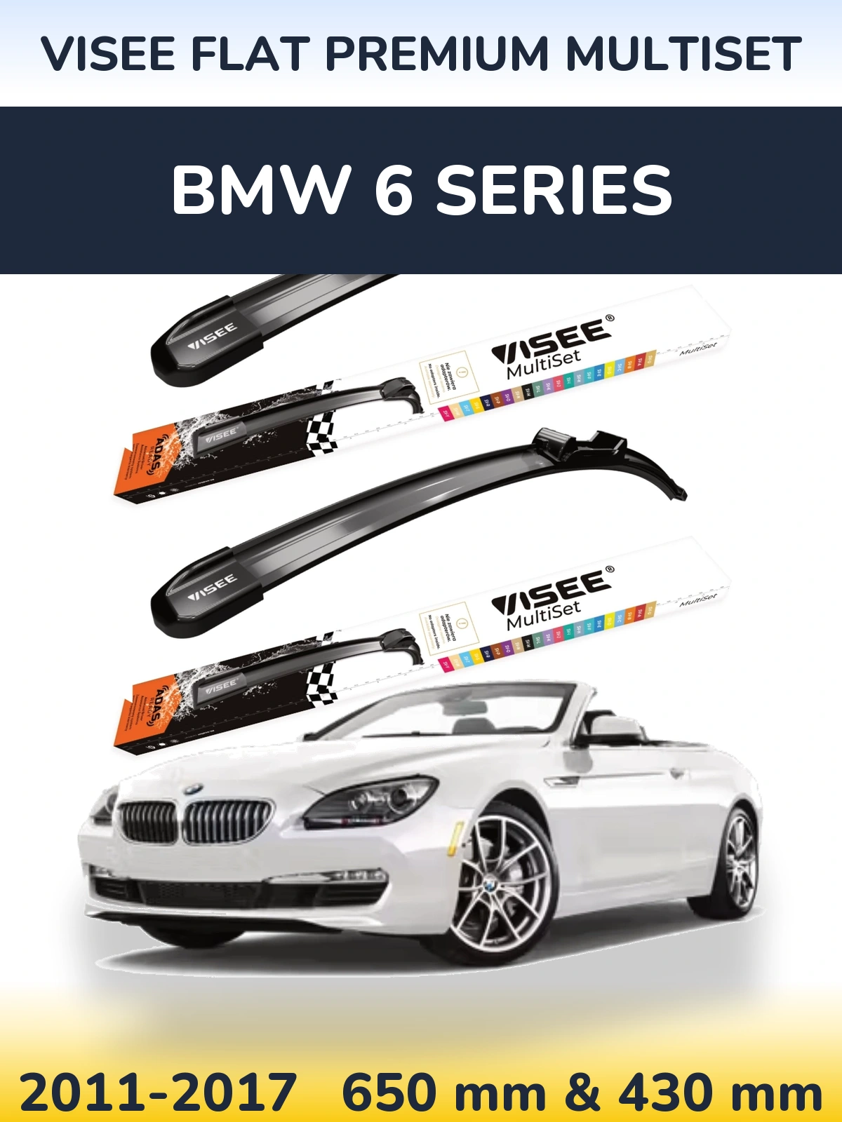Front wiper blade set VISEE FLAT PREMIUM MultiSet 650 & 430 mm for BMW 6 Series 2011-2017