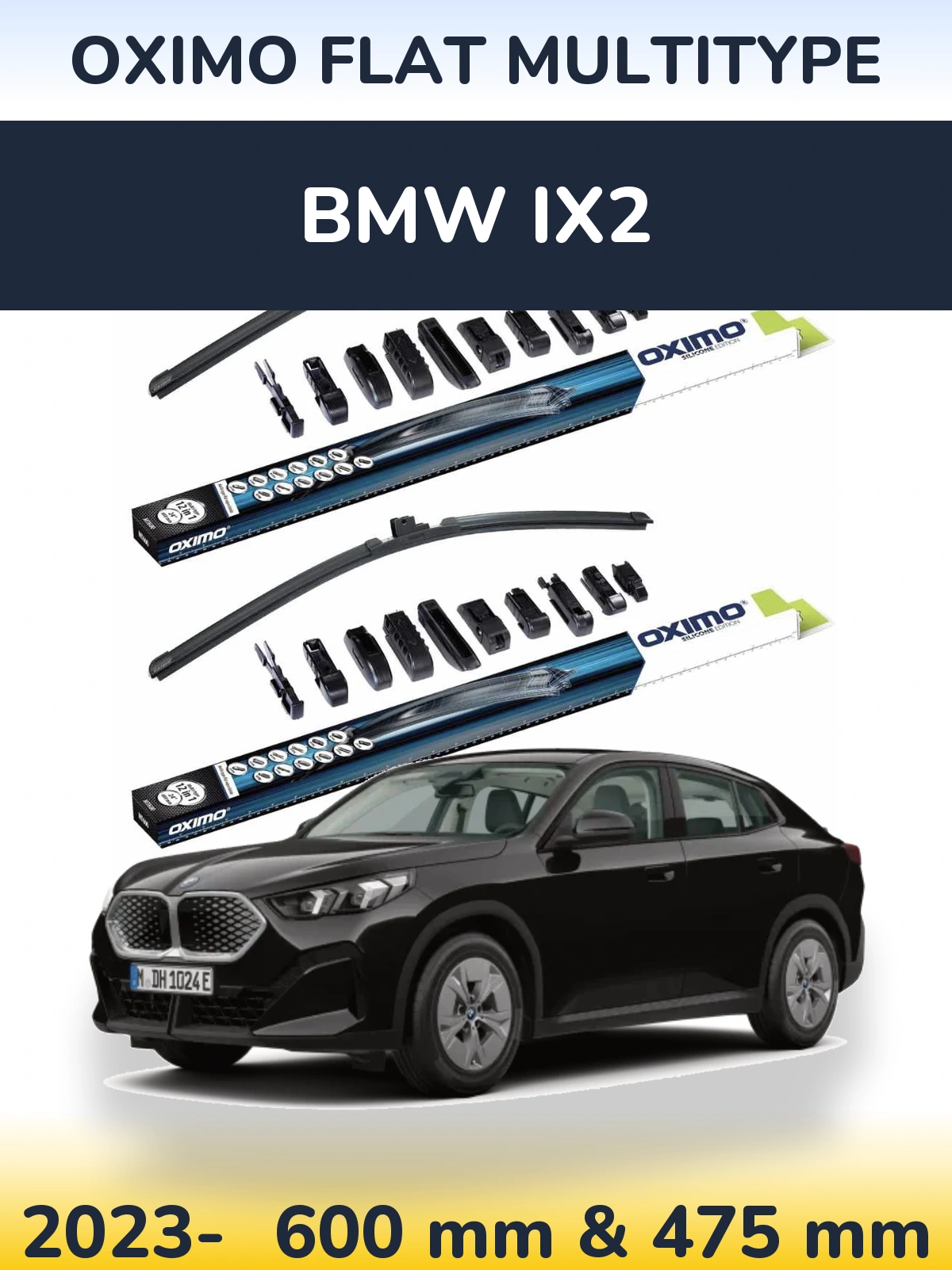 Front wiper blade set Oximo Flat MultiTypee 600 & 475 mm for BMW iX2 2023-2026