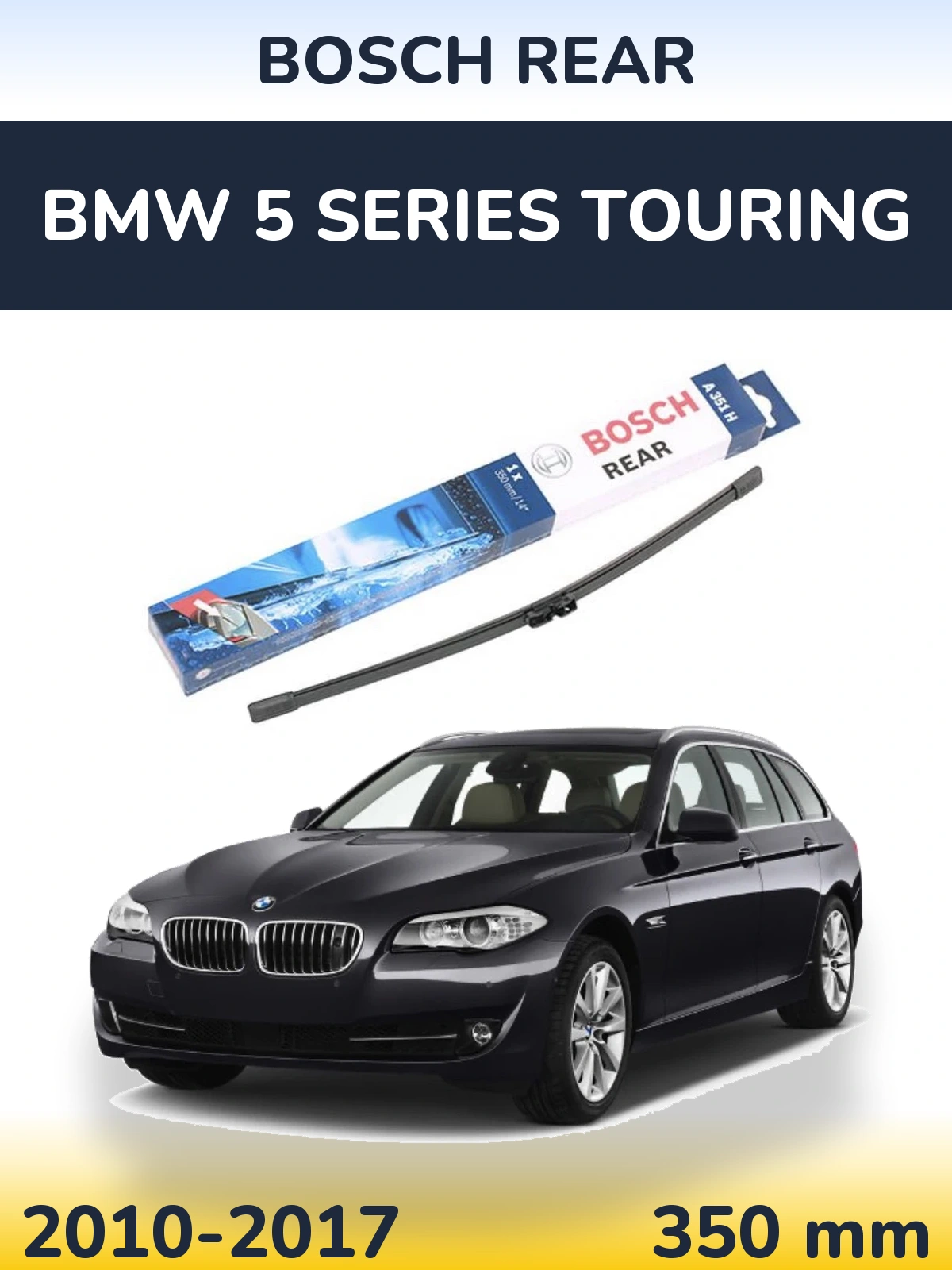 Rear wiper blade BOSCH Rear 350 mm for BMW 5 Series Touring 2010-2017
