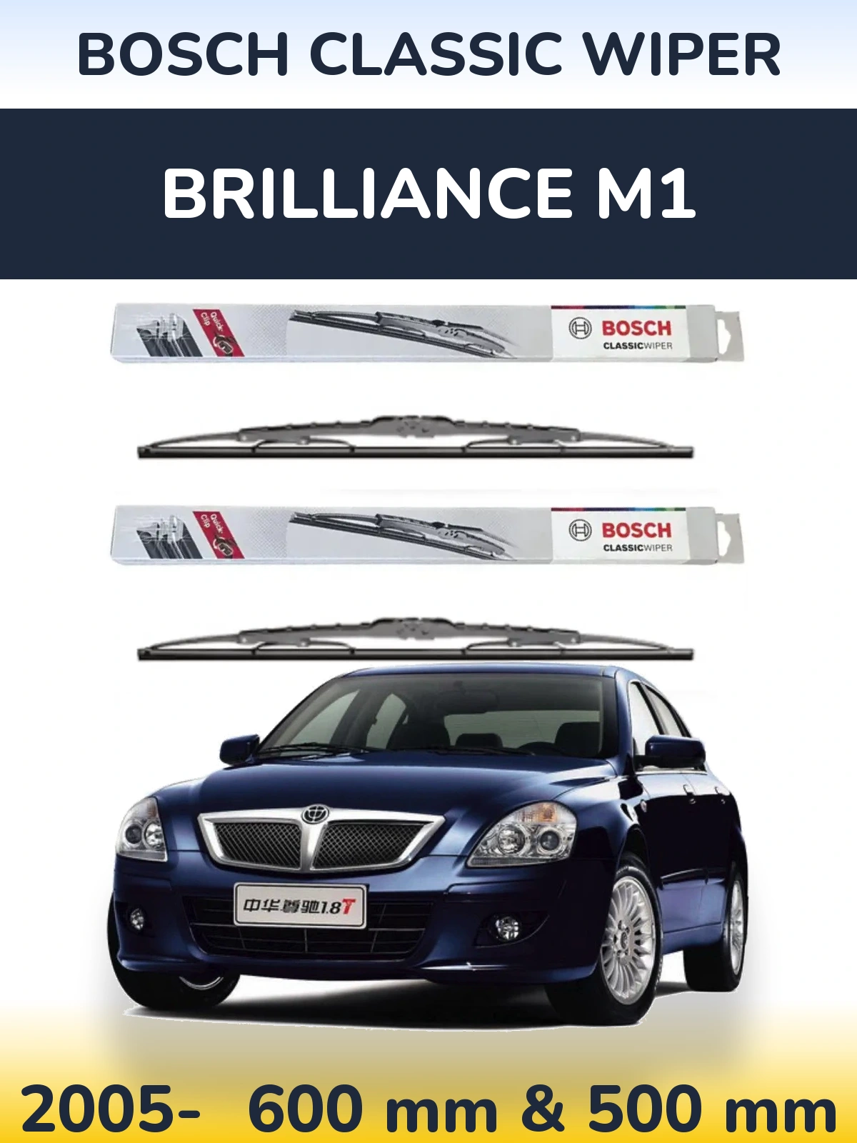 Front wiper blade set BOSCH Classic Wiper 600 & 500 mm for Brilliance M1 2005-2026