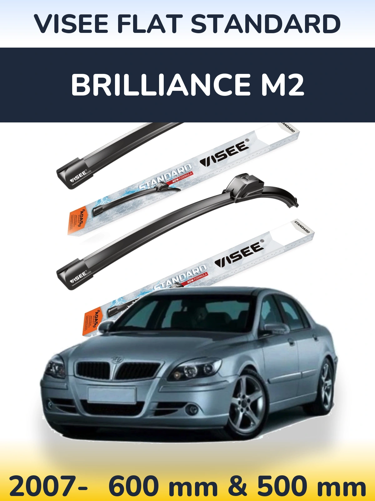 Front wiper blade set VISEE FLAT STANDARD 600 & 500 mm for Brilliance M2 2007-2026