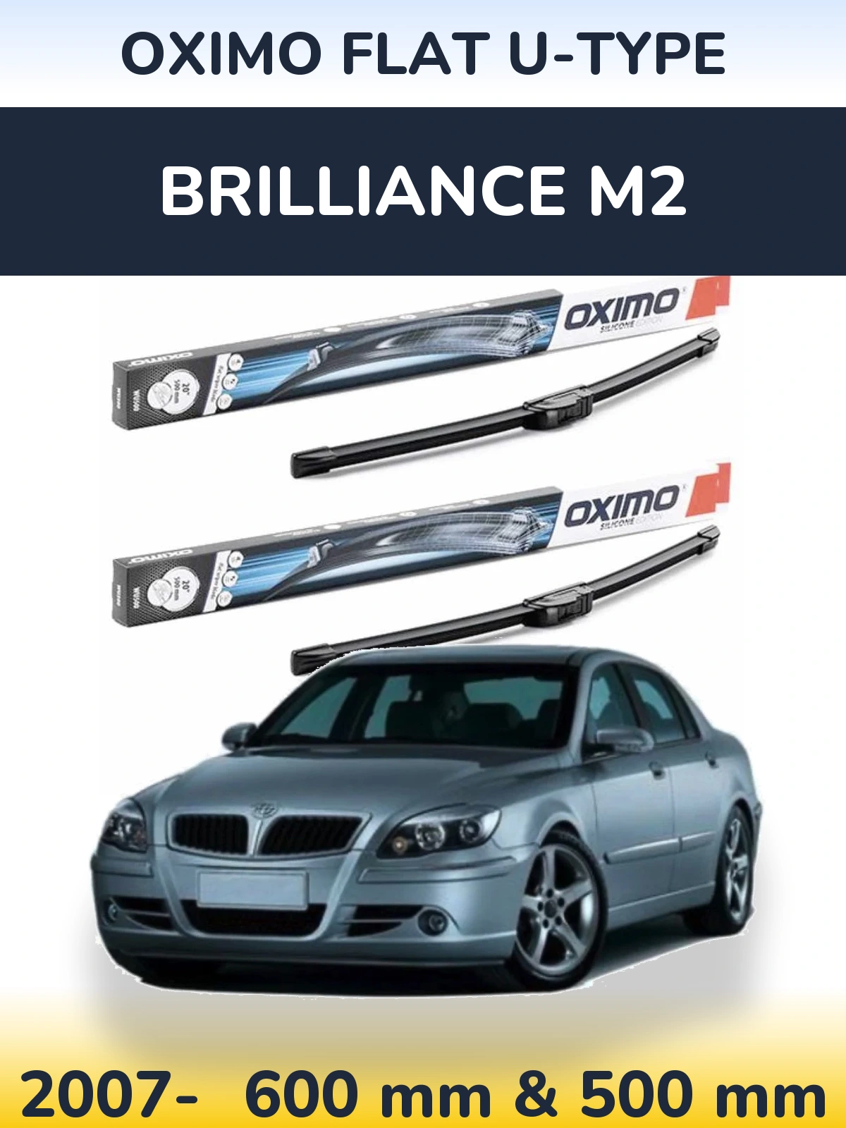 Front wiper blade set Oximo Flat U-type 600 & 500 mm for Brilliance M2 2007-2026