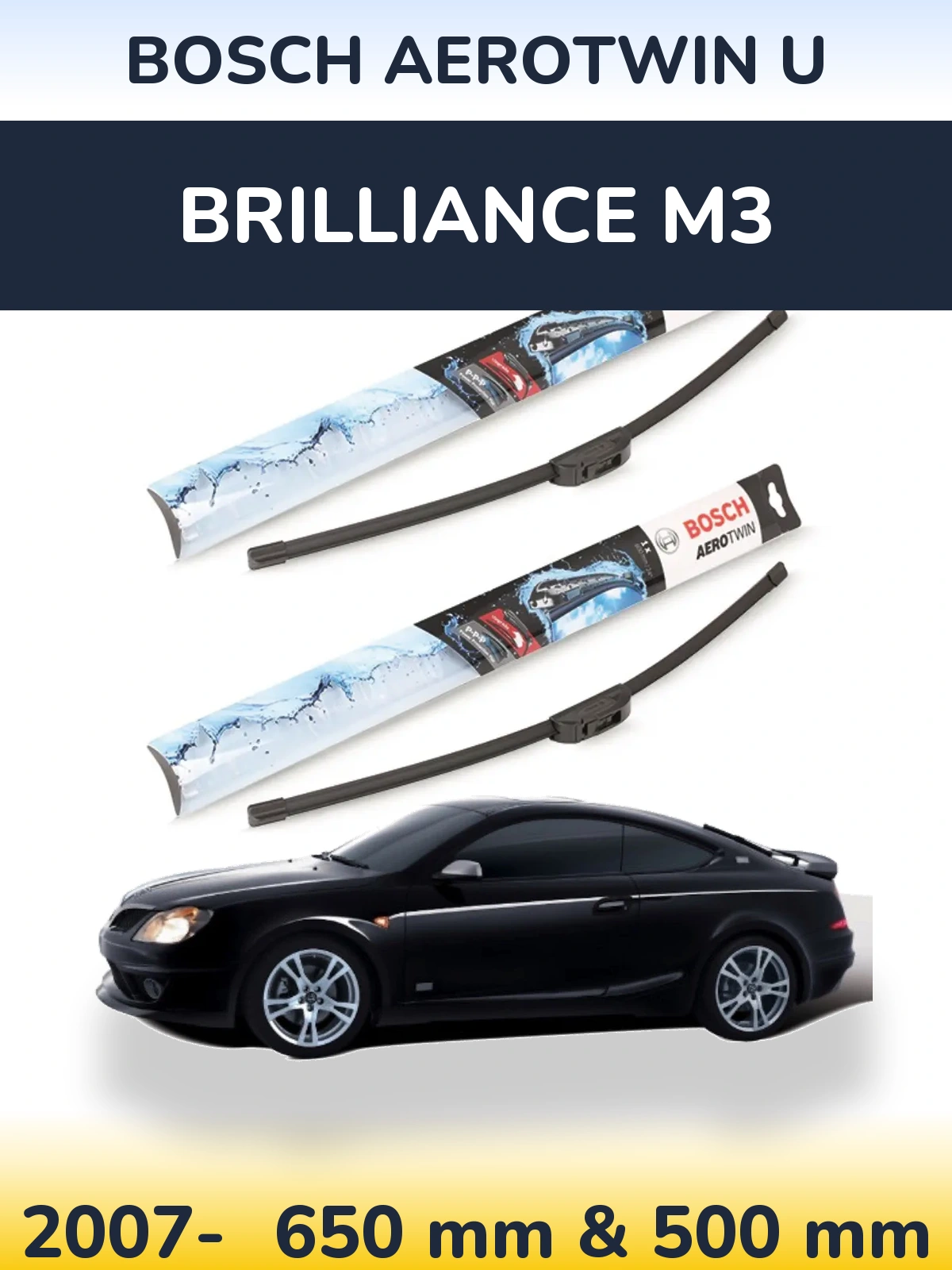 Front wiper blade set BOSCH AeroTwin U 650 & 500 mm for Brilliance M3 2007-2026