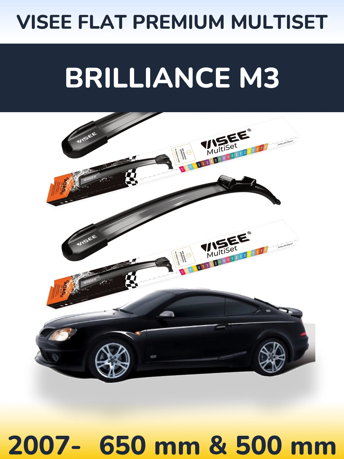 Front wiper blade set VISEE FLAT PREMIUM MultiSet 650 & 500 mm for Brilliance M3 2007-2026