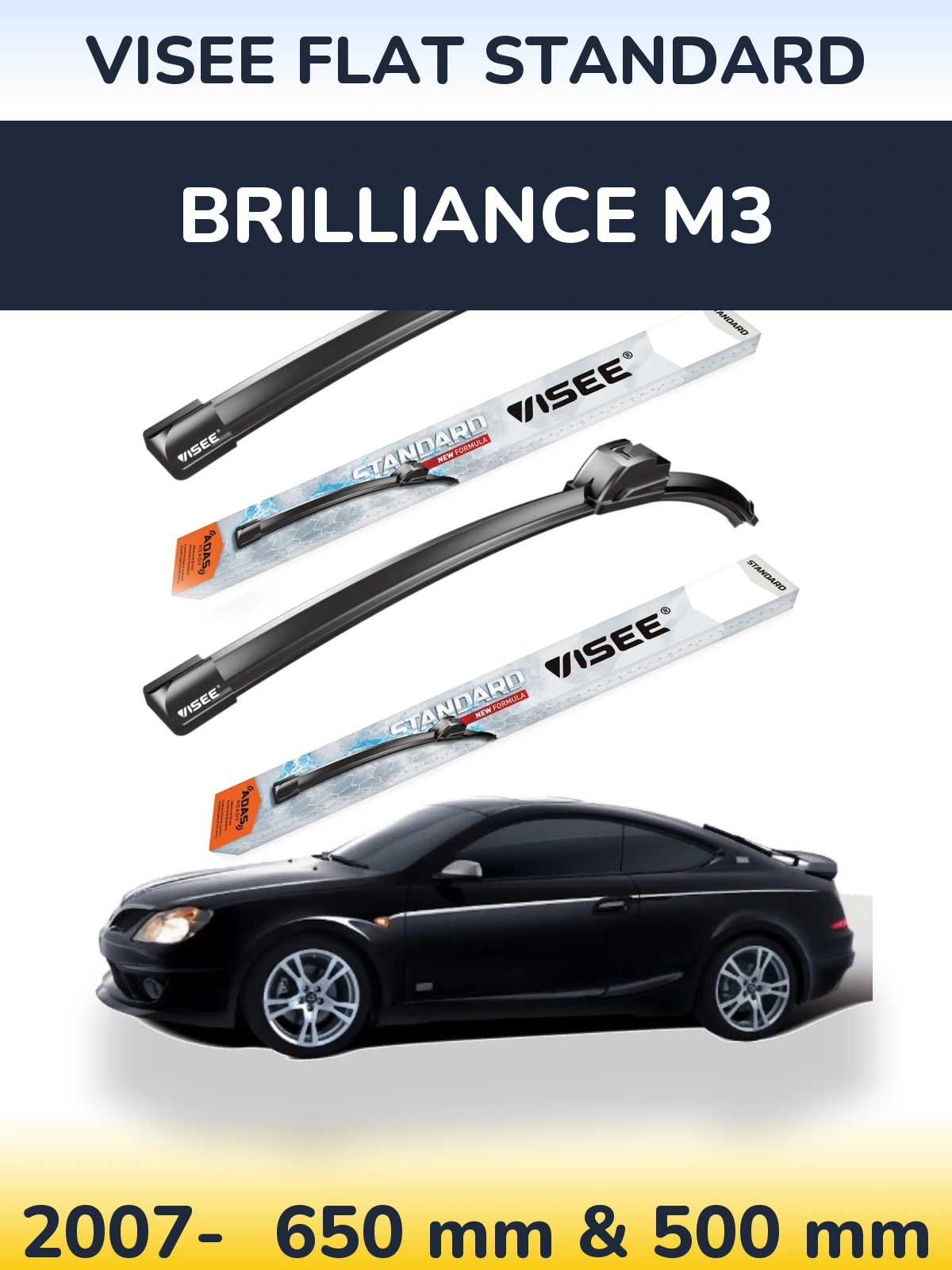 Front wiper blade set VISEE FLAT STANDARD 650 & 500 mm for Brilliance M3 2007-2026