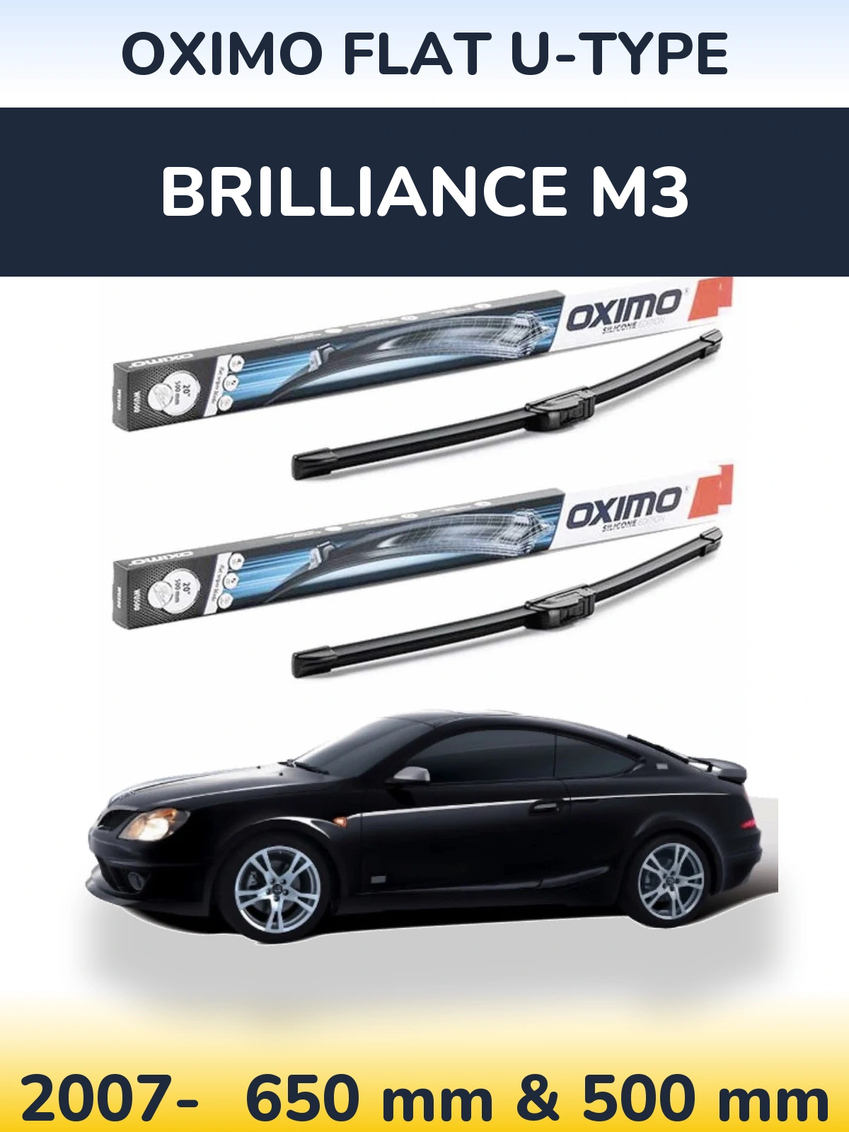 Комплект передніх щіток Oximo Flat U-type 650 & 500 мм для Brilliance M3 2007-2026