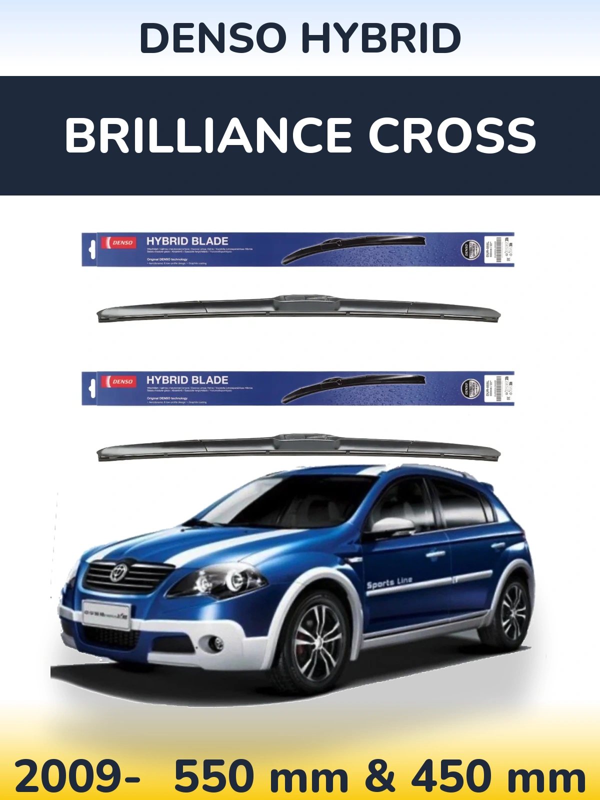 Front wiper blade set Denso Hybrid 550 & 450 mm for Brilliance Cross 2009-2026