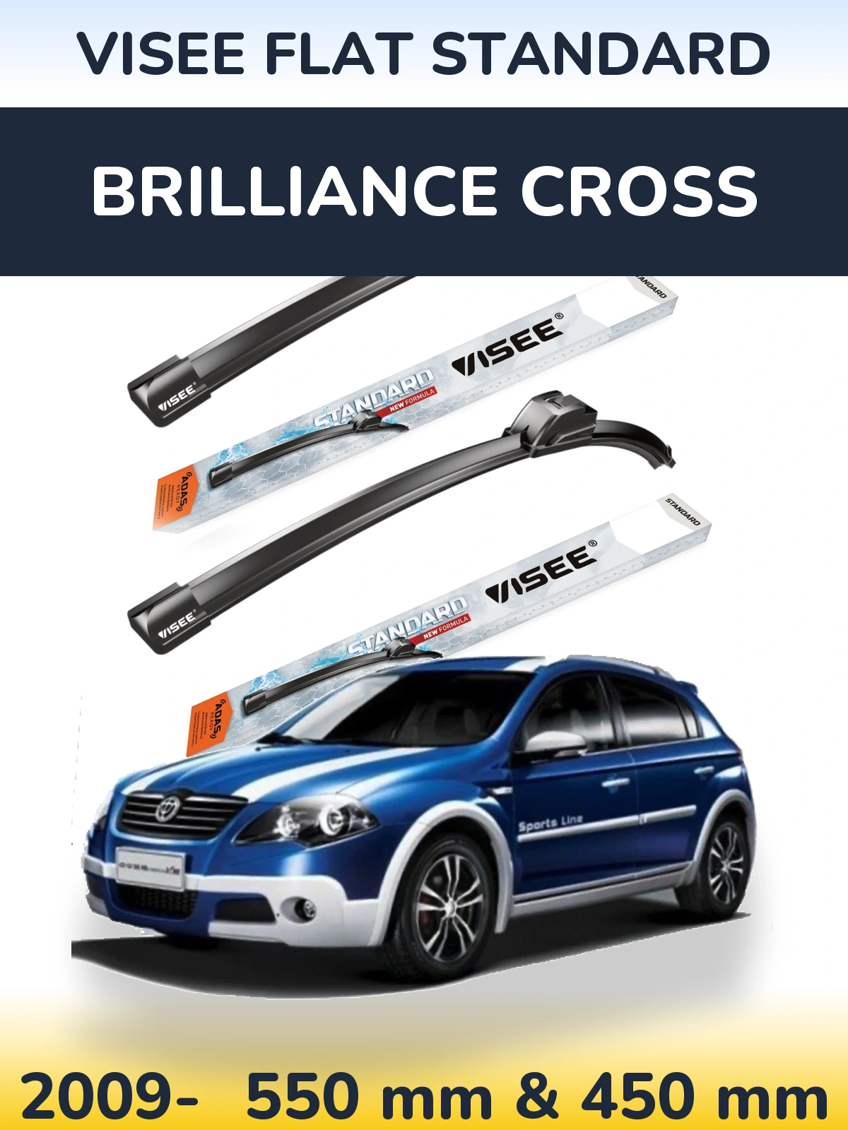 Front wiper blade set VISEE FLAT STANDARD 550 & 450 mm for Brilliance Cross 2009-2026
