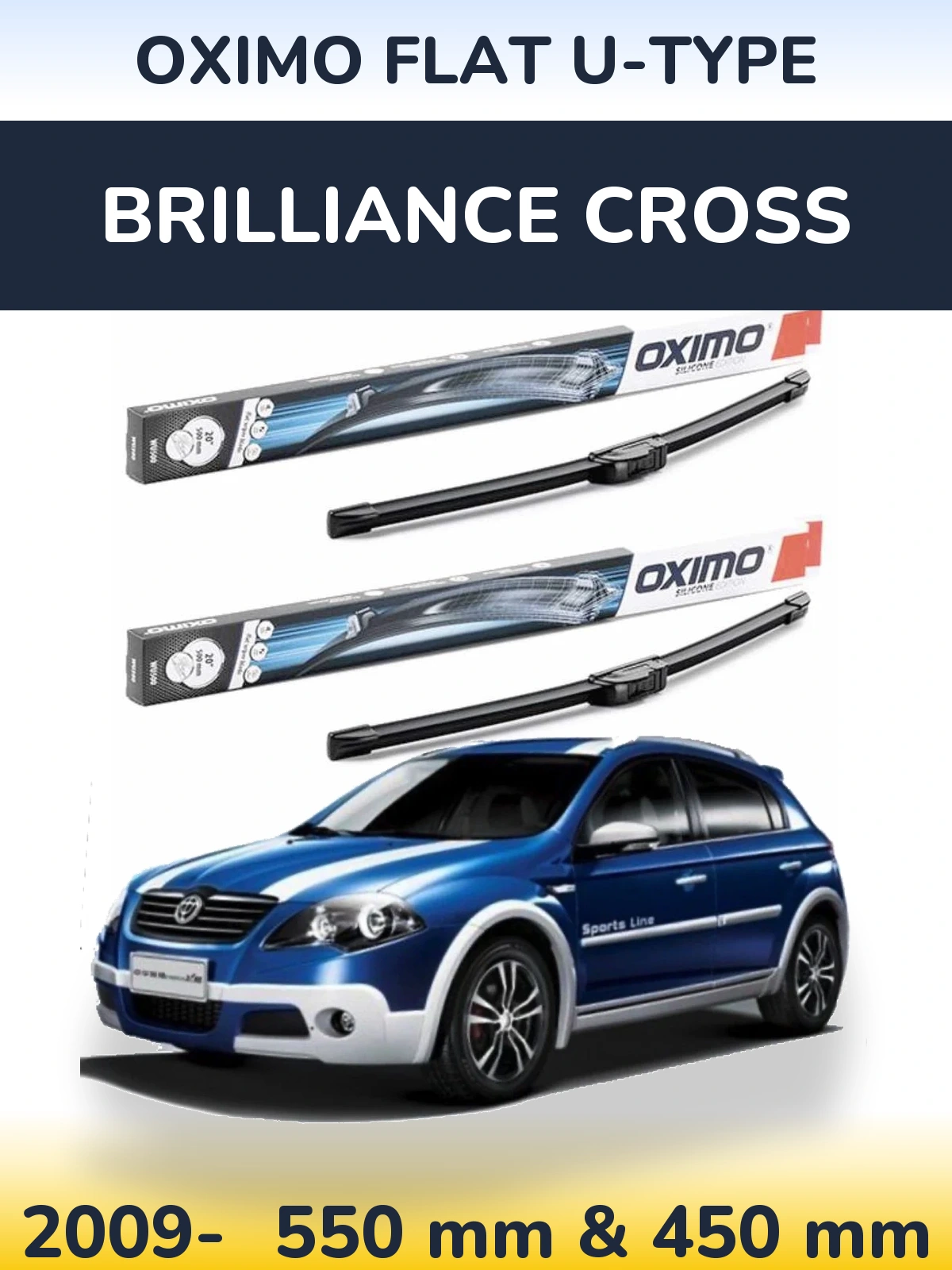 Front wiper blade set Oximo Flat U-type 550 & 450 mm for Brilliance Cross 2009-2026