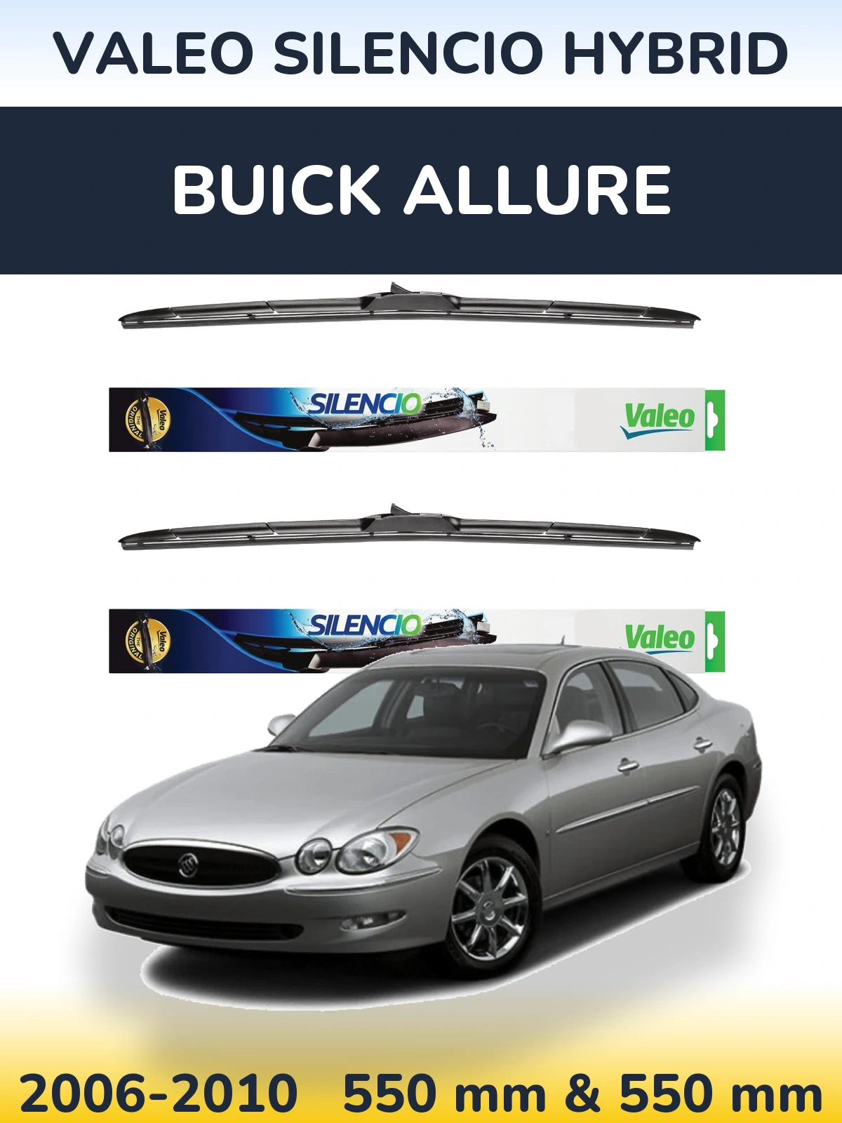 Front wiper blade set Valeo Silencio Hybrid 550 & 550 mm for Buick Allure 2006-2010