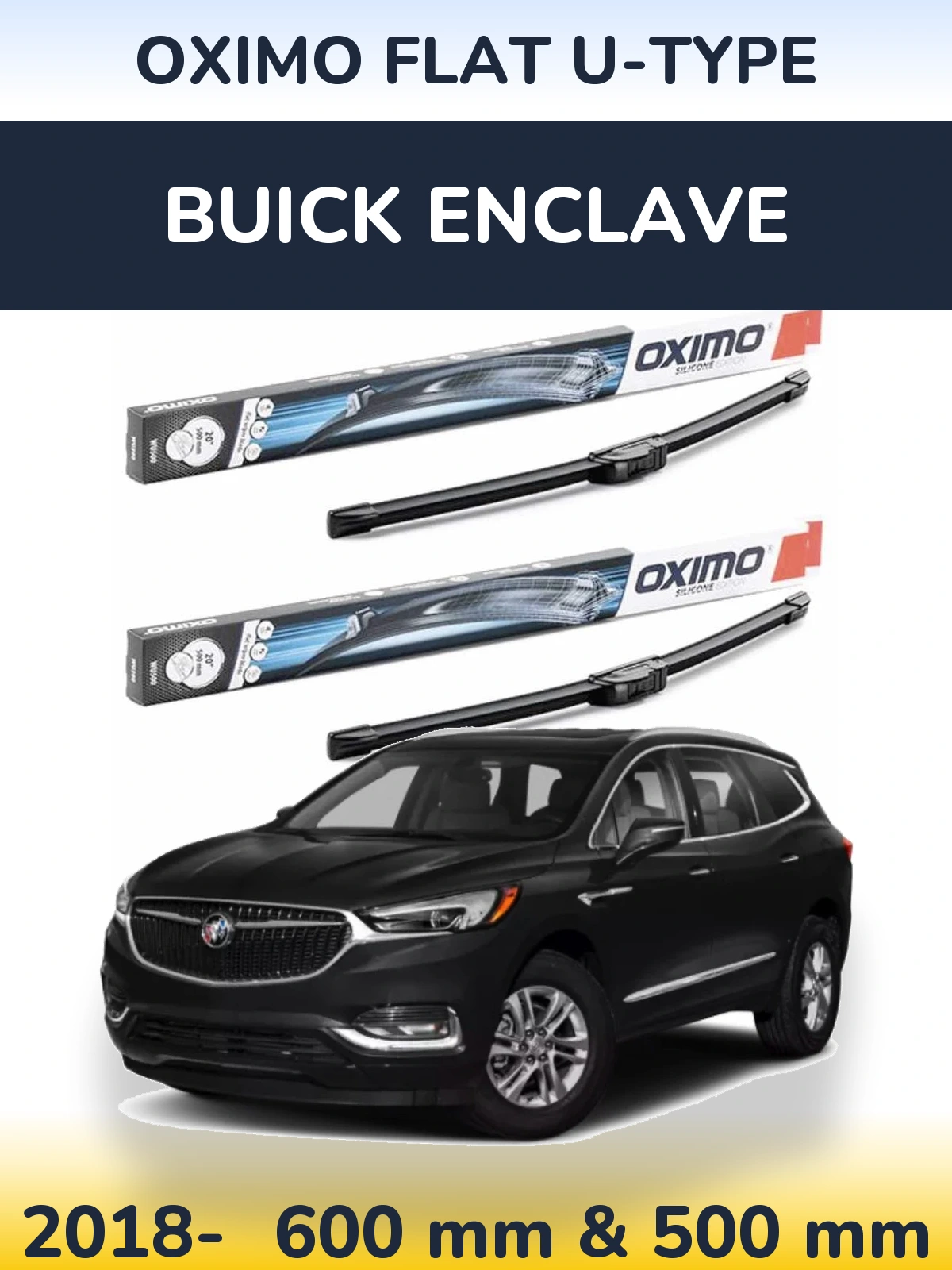 Front wiper blade set Oximo Flat U-type 600 & 500 mm for Buick Enclave 2018-2026