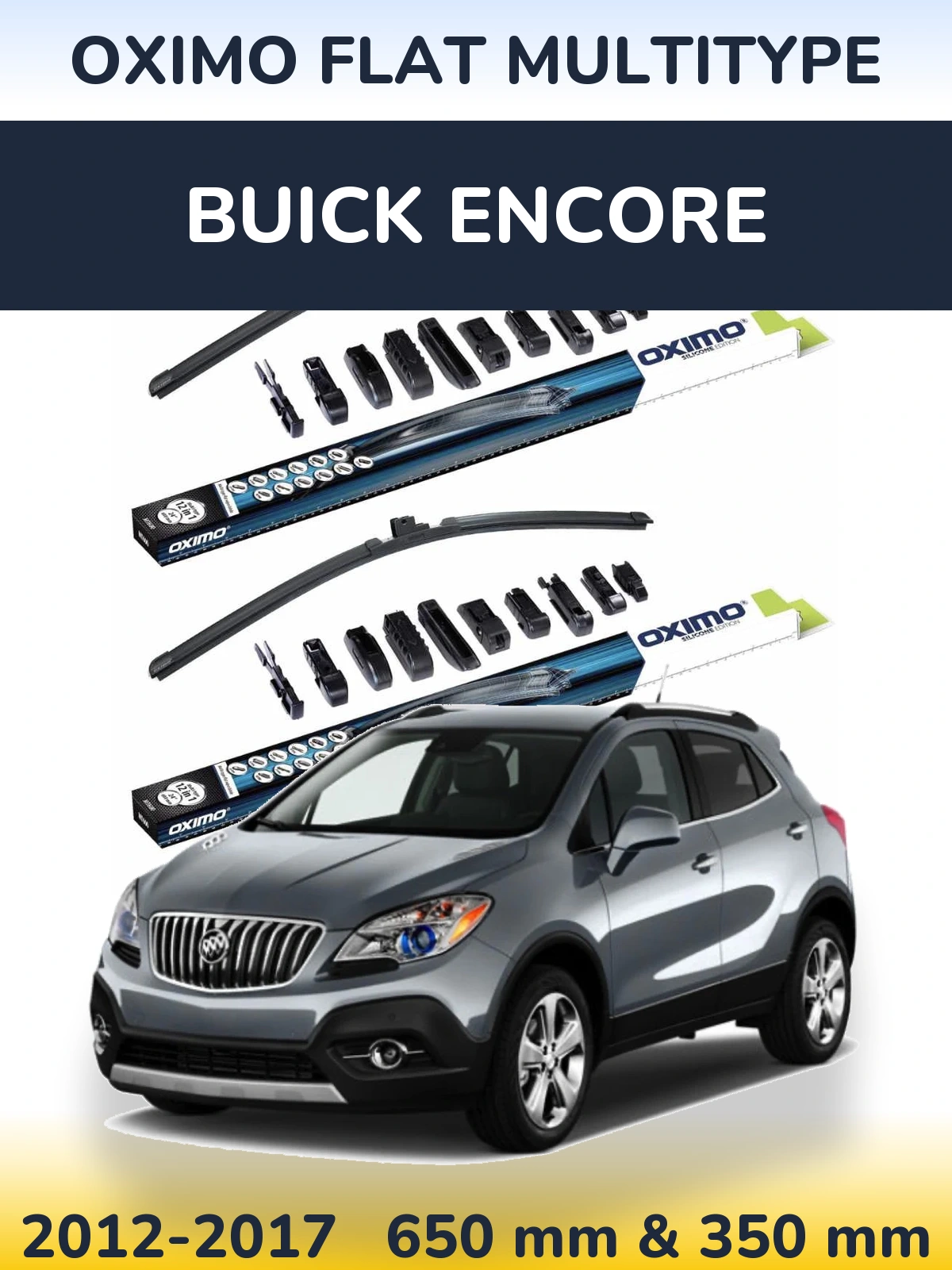 Front wiper blade set Oximo Flat MultiTypee 650 & 350 mm for Buick Encore 2012-2017