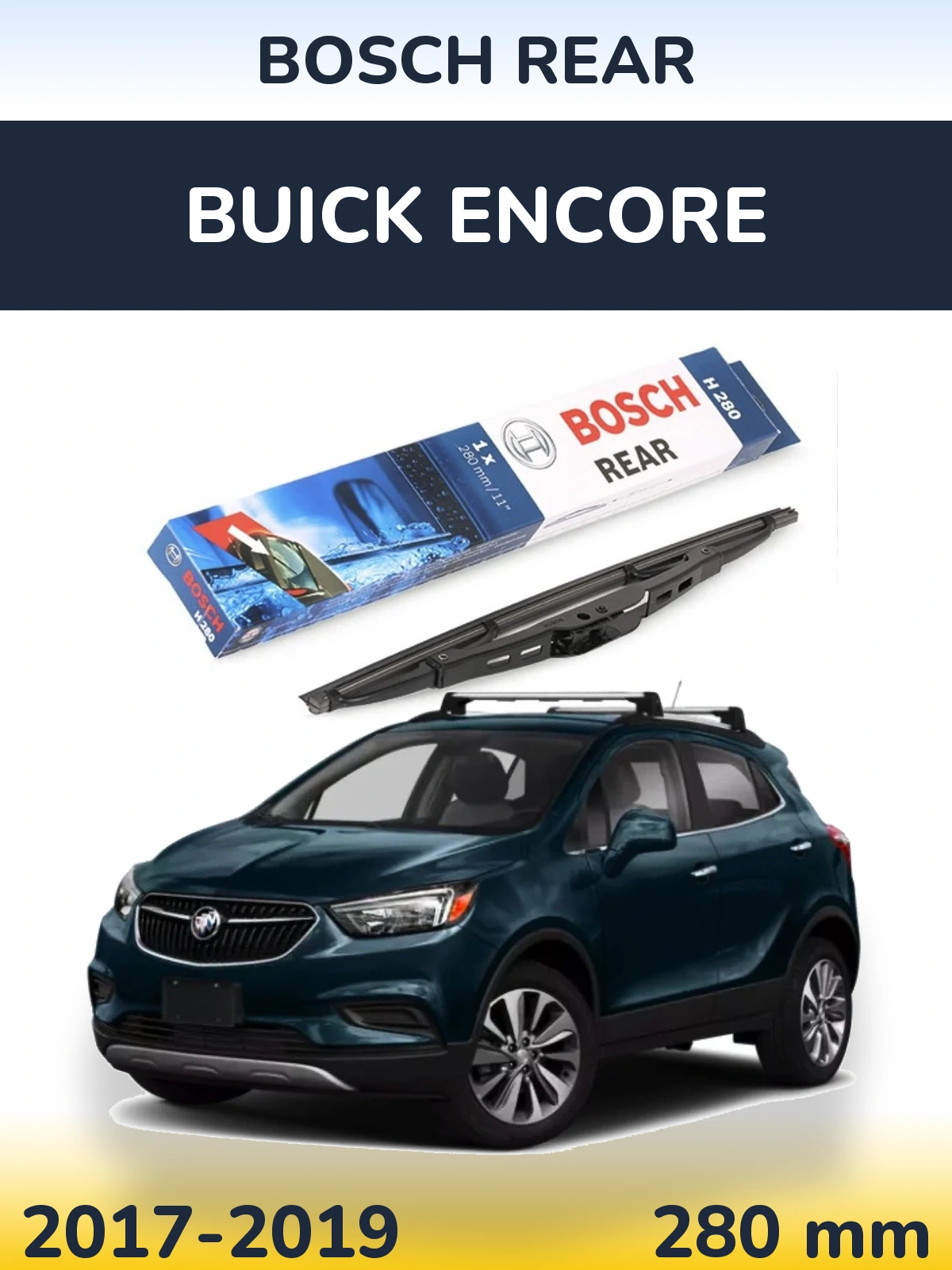 Задний дворник BOSCH Rear 280 мм для Buick Encore 2017-2019
