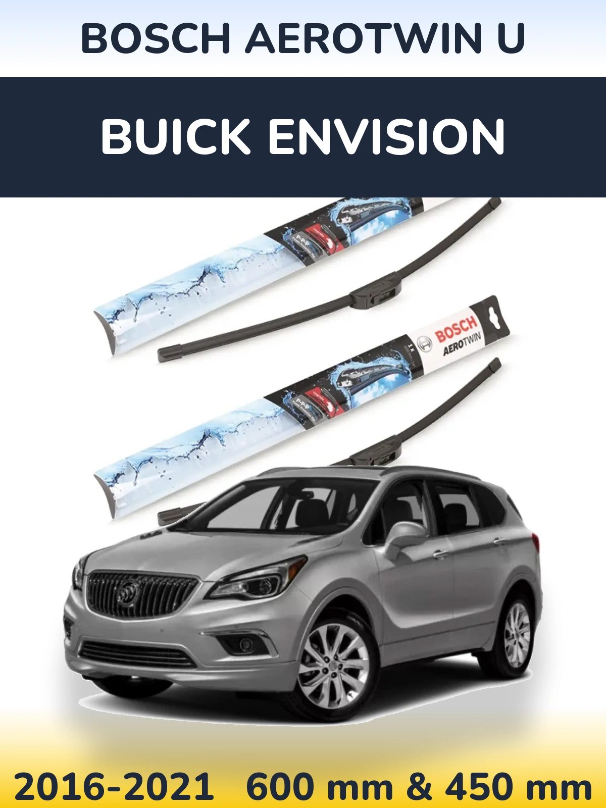 Комплект передніх щіток BOSCH AeroTwin U 600 & 450 мм для Buick Envision 2016-2021