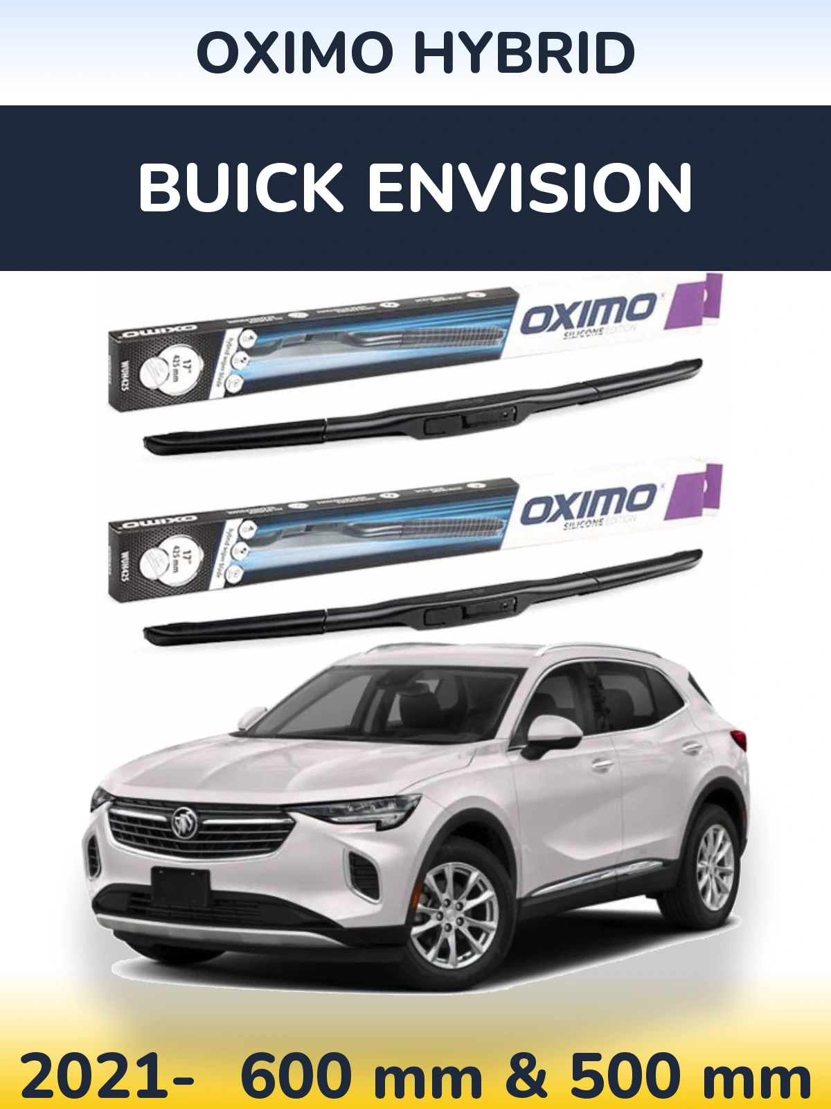 Front wiper blade set Oximo Hybrid 600 & 500 mm for Buick Envision 2021-2026