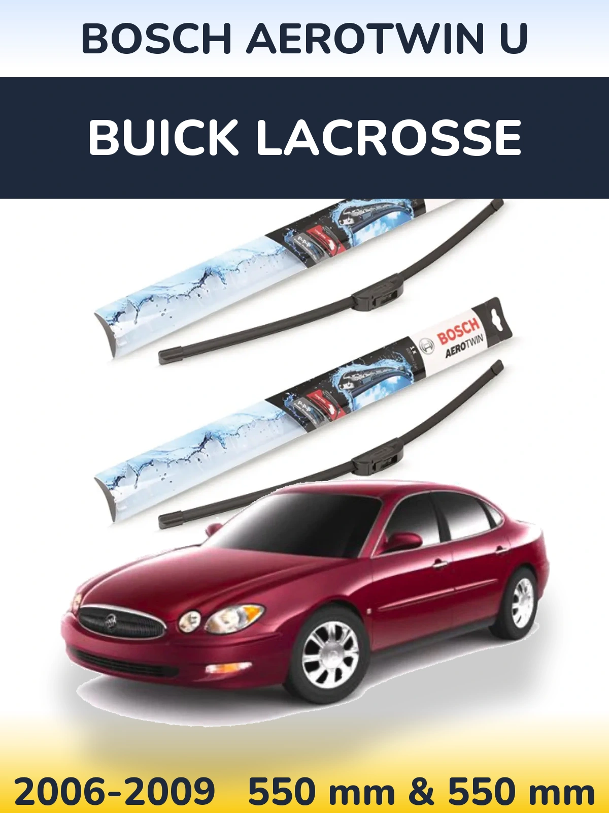 Комплект передніх щіток BOSCH AeroTwin U 550 & 550 мм для Buick LaCrosse 2006-2009