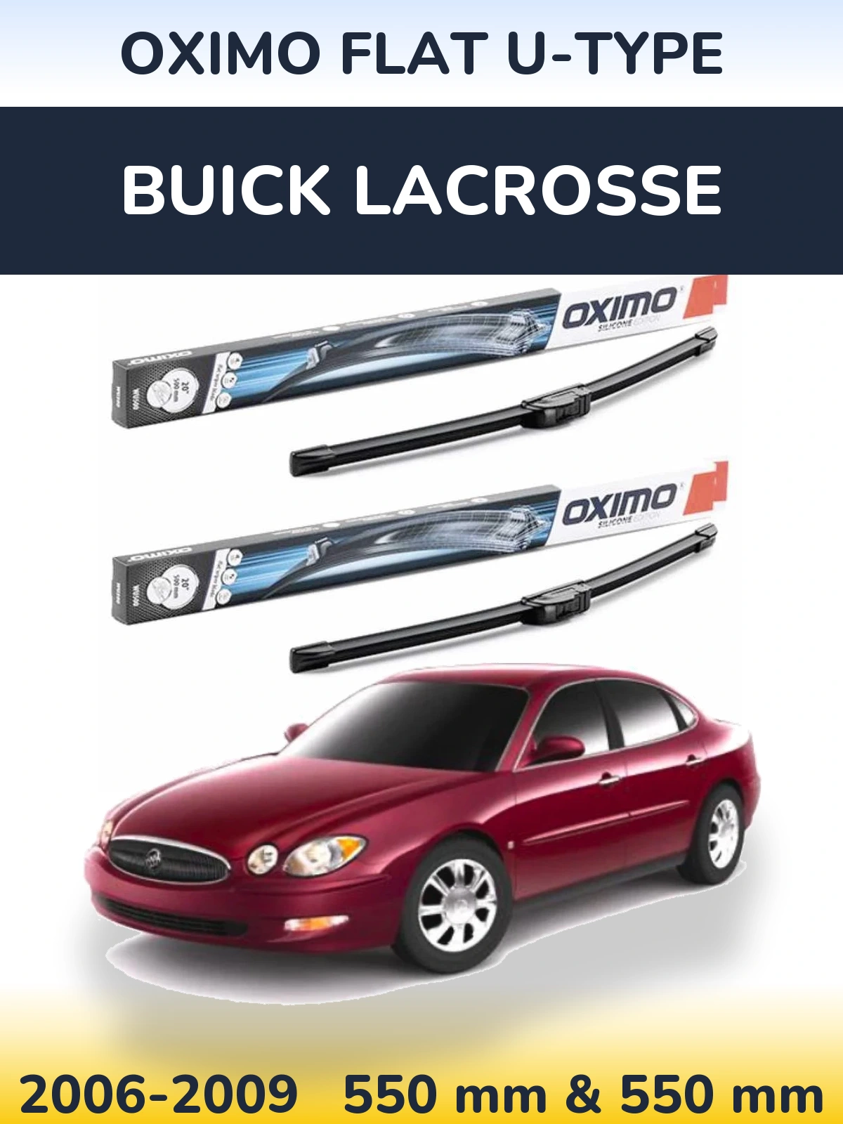 Front wiper blade set Oximo Flat U-type 550 & 550 mm for Buick LaCrosse 2006-2009