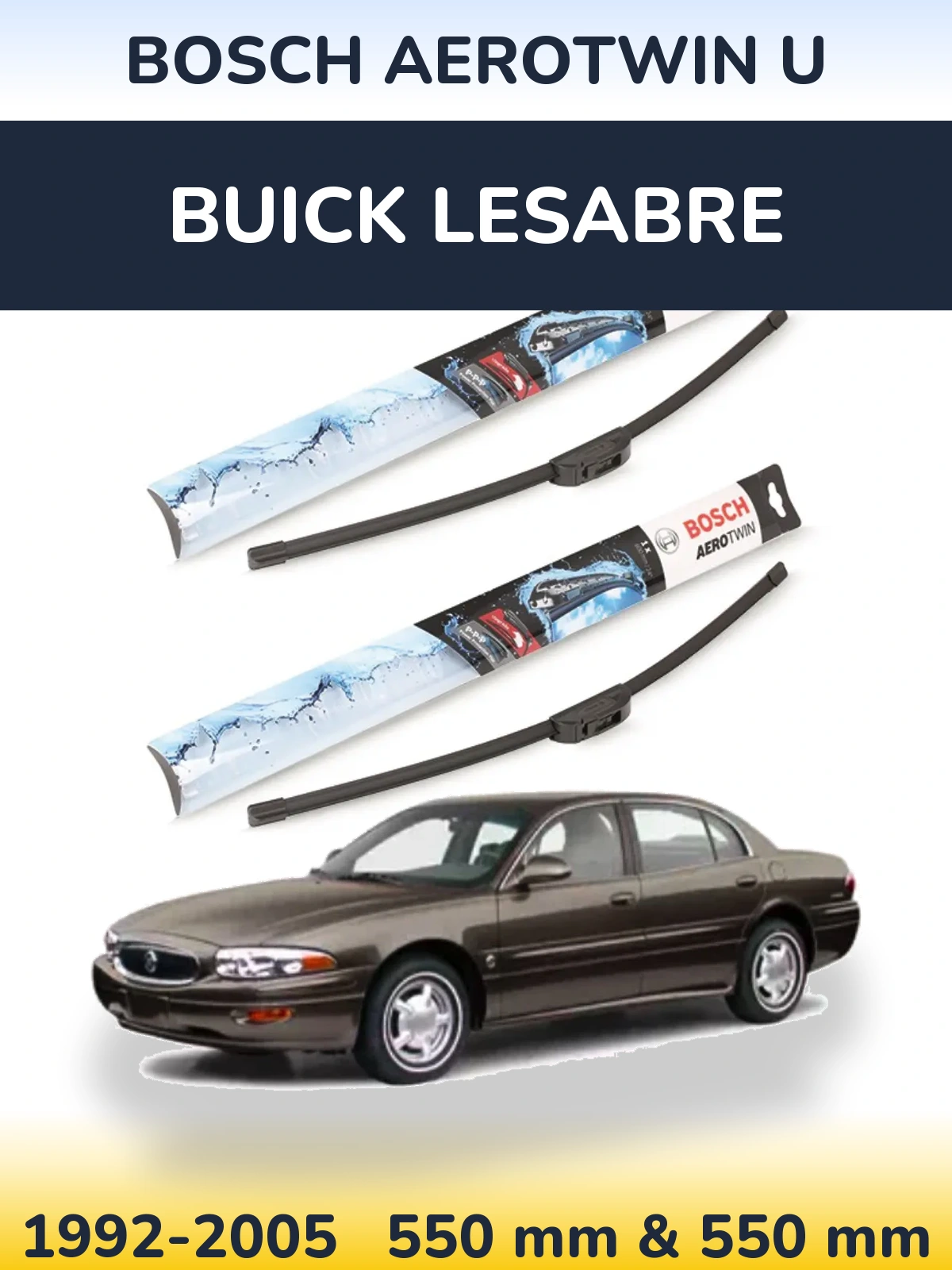 Front wiper blade set BOSCH AeroTwin U 550 & 550 mm for Buick LeSabre 1992-2005