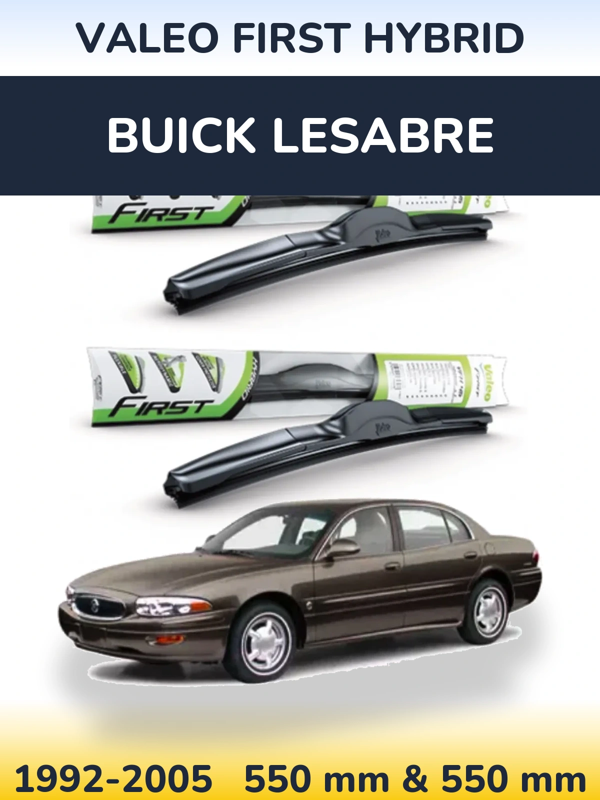 Комплект передних дворников Valeo First Hybrid 550 & 550 мм для Buick LeSabre 1992-2005