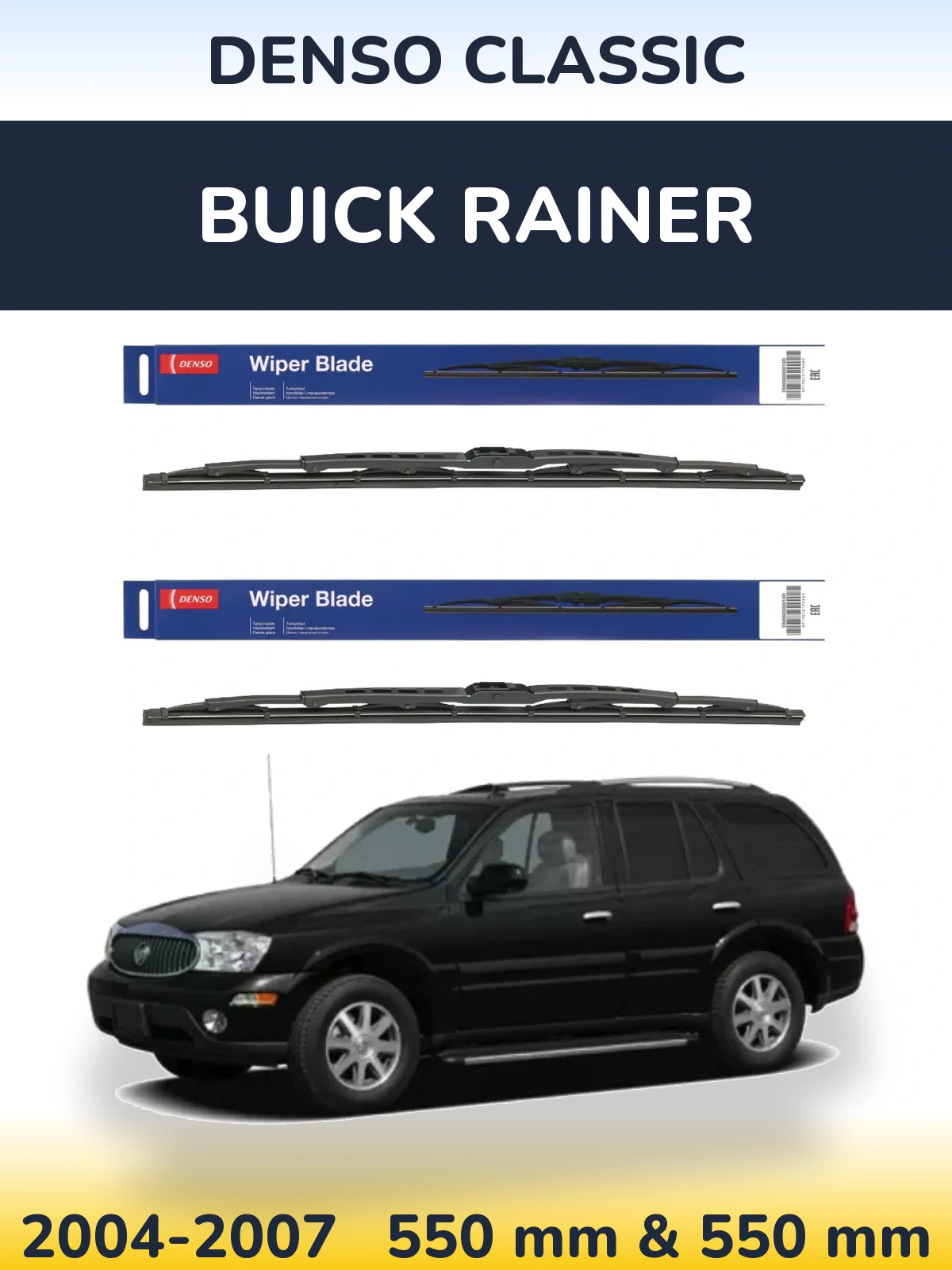 Front wiper blade set Denso Classic 550 & 550 mm for Buick Rainer 2004-2007