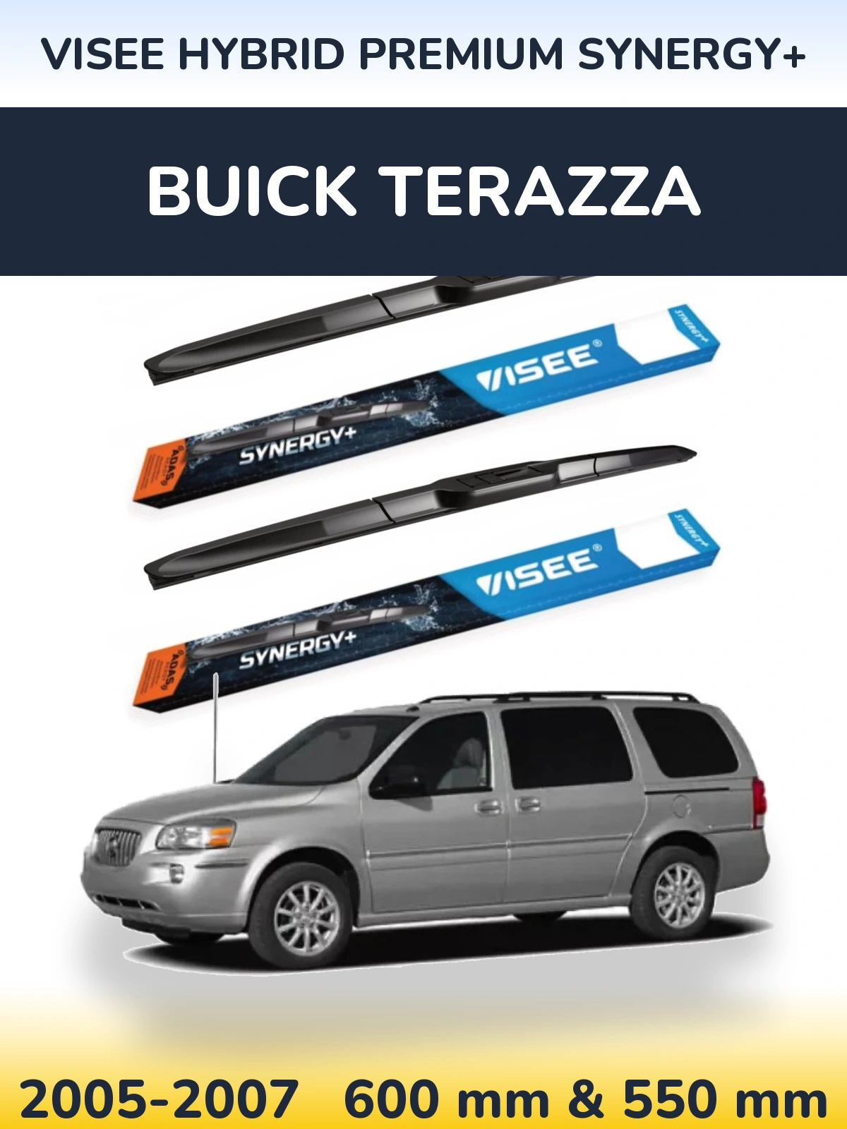 Front wiper blade set VISEE HYBRID PREMIUM SYNERGY+ 600 & 550 mm for Buick Terazza 2005-2007