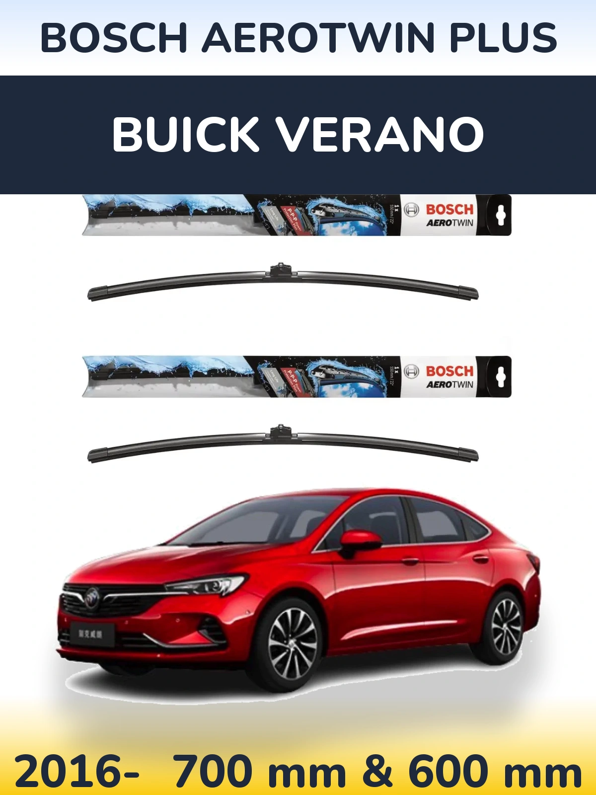 Front wiper blade set BOSCH AeroTwin Plus 700 & 600 mm for Buick Verano 2016-2026