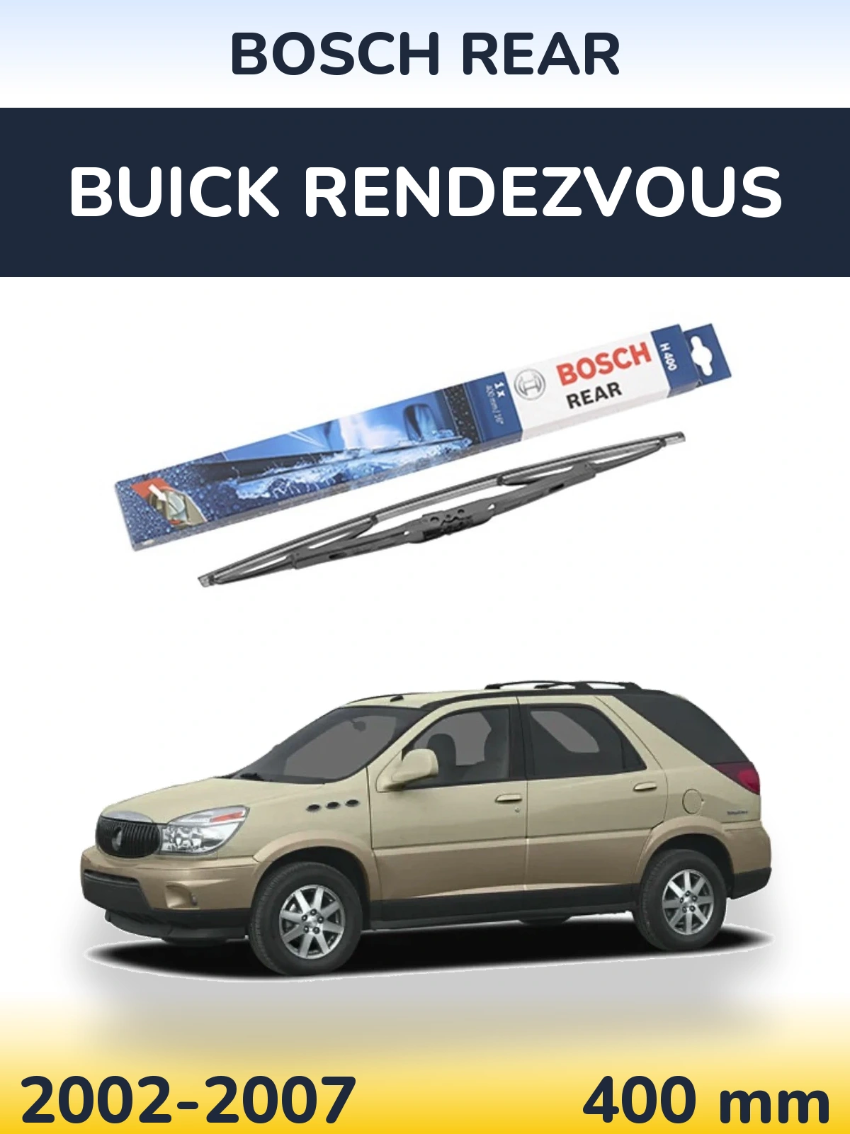 Rear wiper blade BOSCH Rear 400 mm for Buick Rendezvous 2002-2007