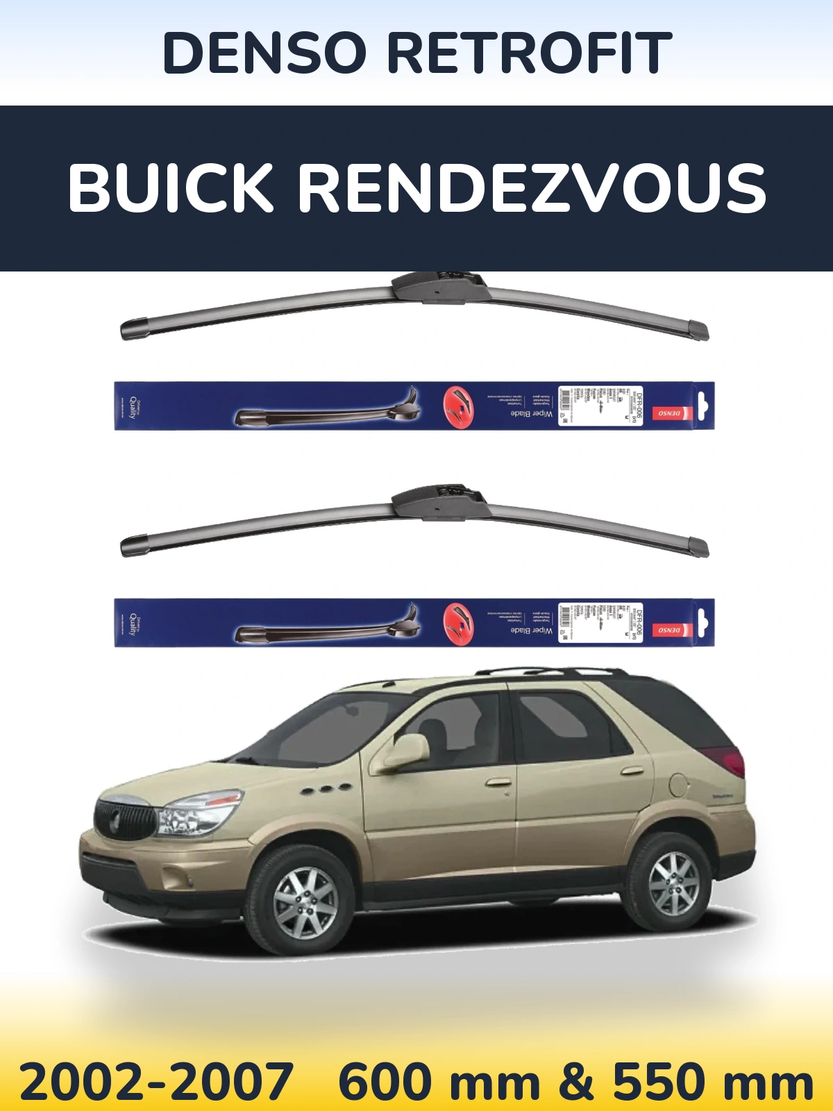 Front wiper blade set Denso Retrofit 600 & 550 mm for Buick Rendezvous 2002-2007