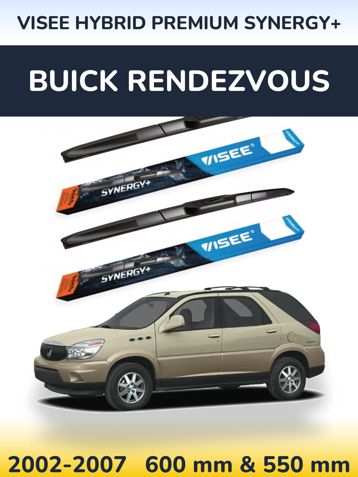 Комплект передніх щіток VISEE HYBRID PREMIUM SYNERGY+ 600 & 550 мм для Buick Rendezvous 2002-2007