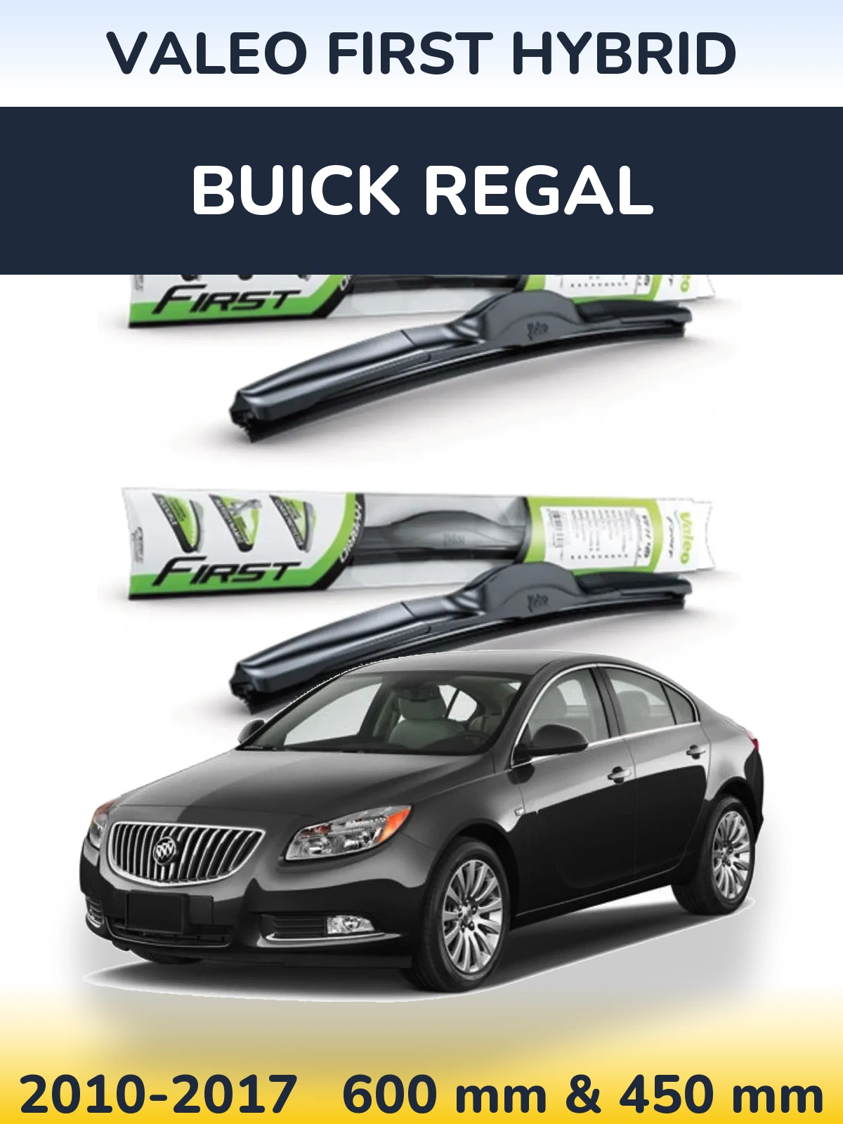 Комплект передніх щіток Valeo First Hybrid 600 & 450 мм для Buick Regal 2010-2017