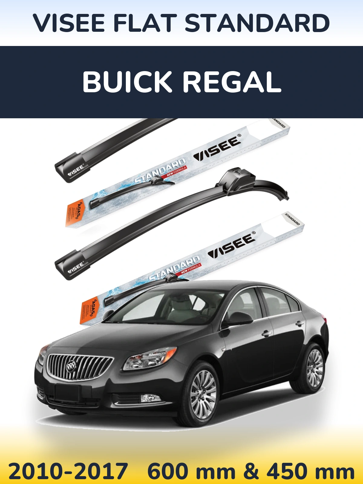 Front wiper blade set VISEE FLAT STANDARD 600 & 450 mm for Buick Regal 2010-2017