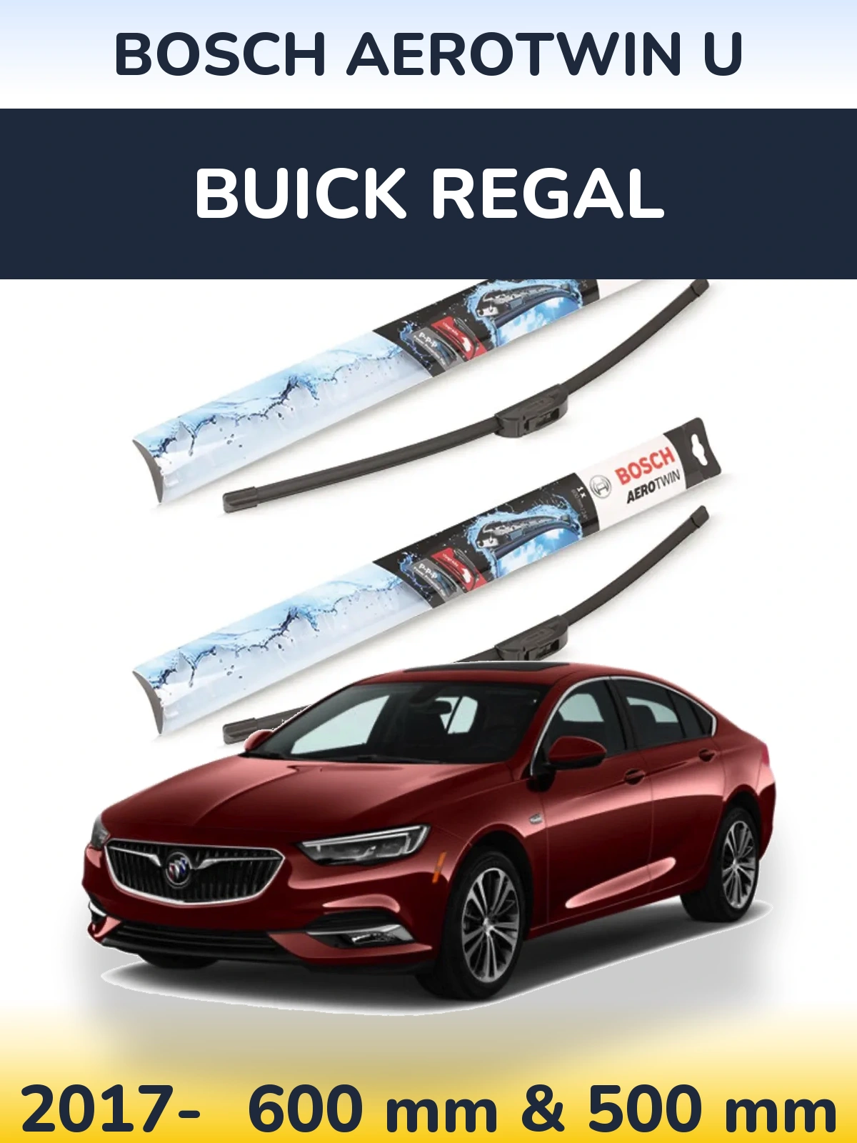 Front wiper blade set BOSCH AeroTwin U 600 & 500 mm for Buick Regal 2017-2026