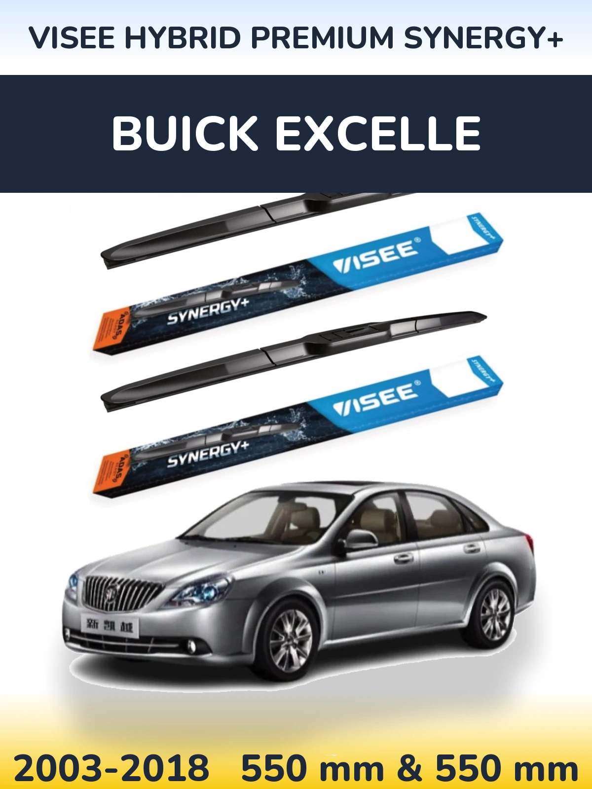 Front wiper blade set VISEE HYBRID PREMIUM SYNERGY+ 550 & 550 mm for Buick Excelle 2003-2018