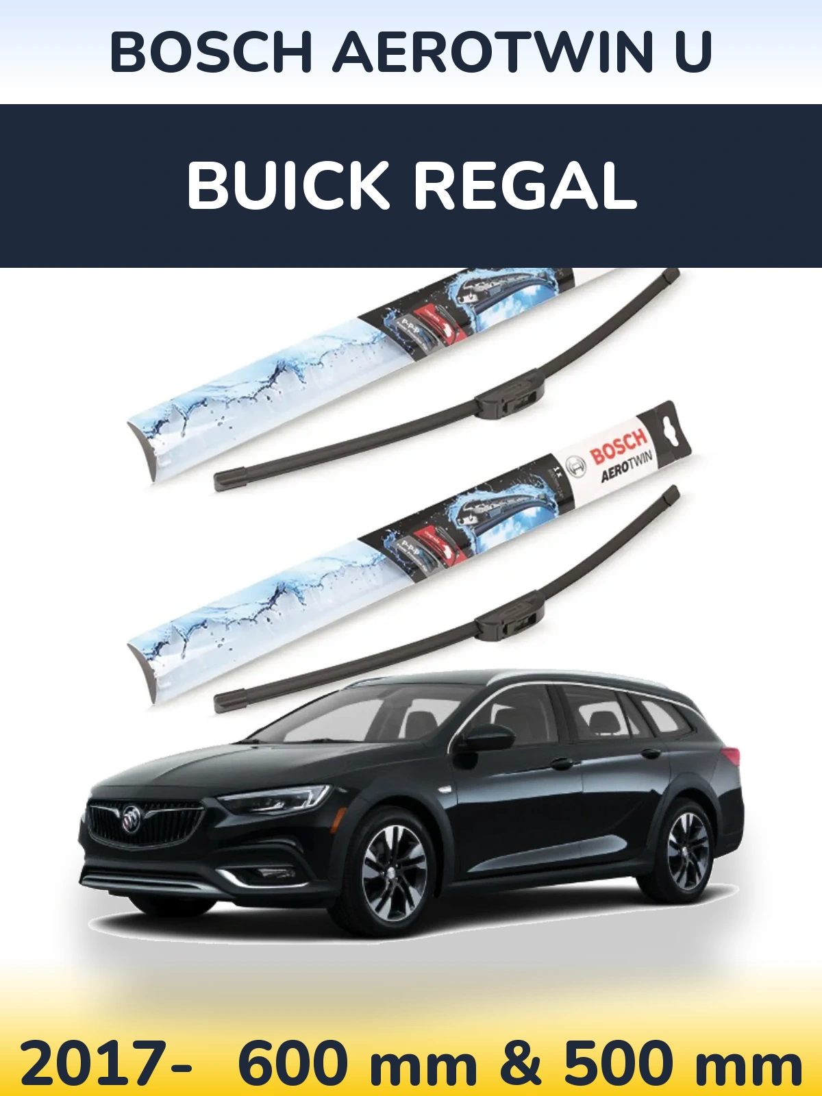 Front wiper blade set BOSCH AeroTwin U 600 & 500 mm for Buick Regal 2017-2026