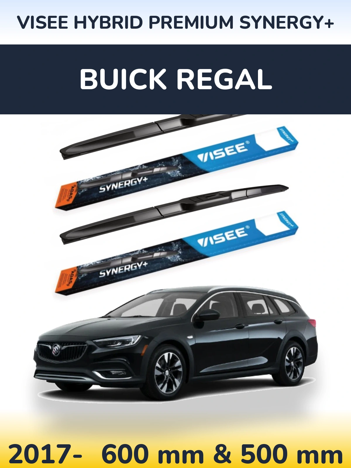 Front wiper blade set VISEE HYBRID PREMIUM SYNERGY+ 600 & 500 mm for Buick Regal 2017-2026