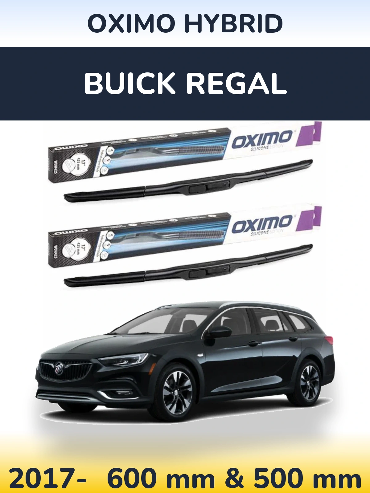 Front wiper blade set Oximo Hybrid 600 & 500 mm for Buick Regal 2017-2026