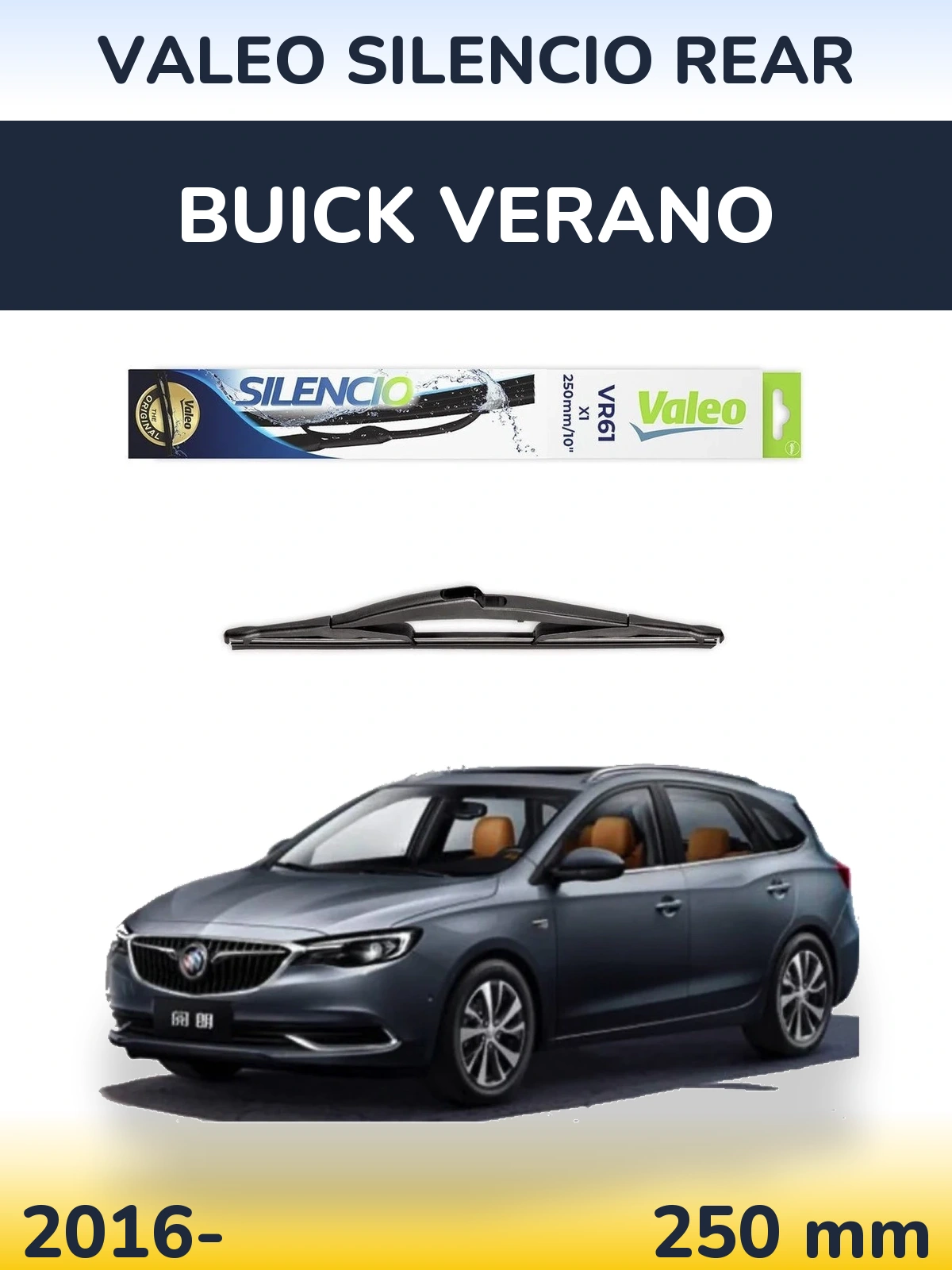 Rear wiper blade Valeo Silencio Rear 250 mm for Buick Verano 2016-2026