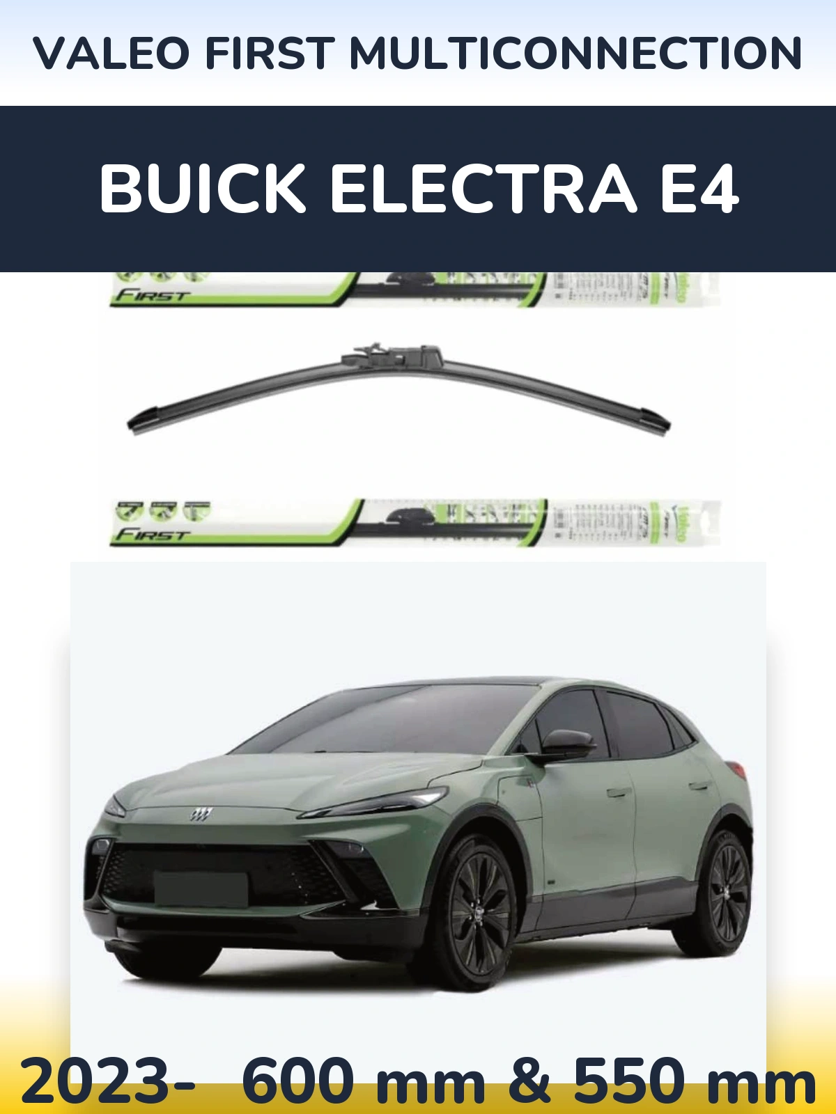 Front wiper blade set Valeo First MultiConnection 600 & 550 mm for Buick Electra E4 2023-2026