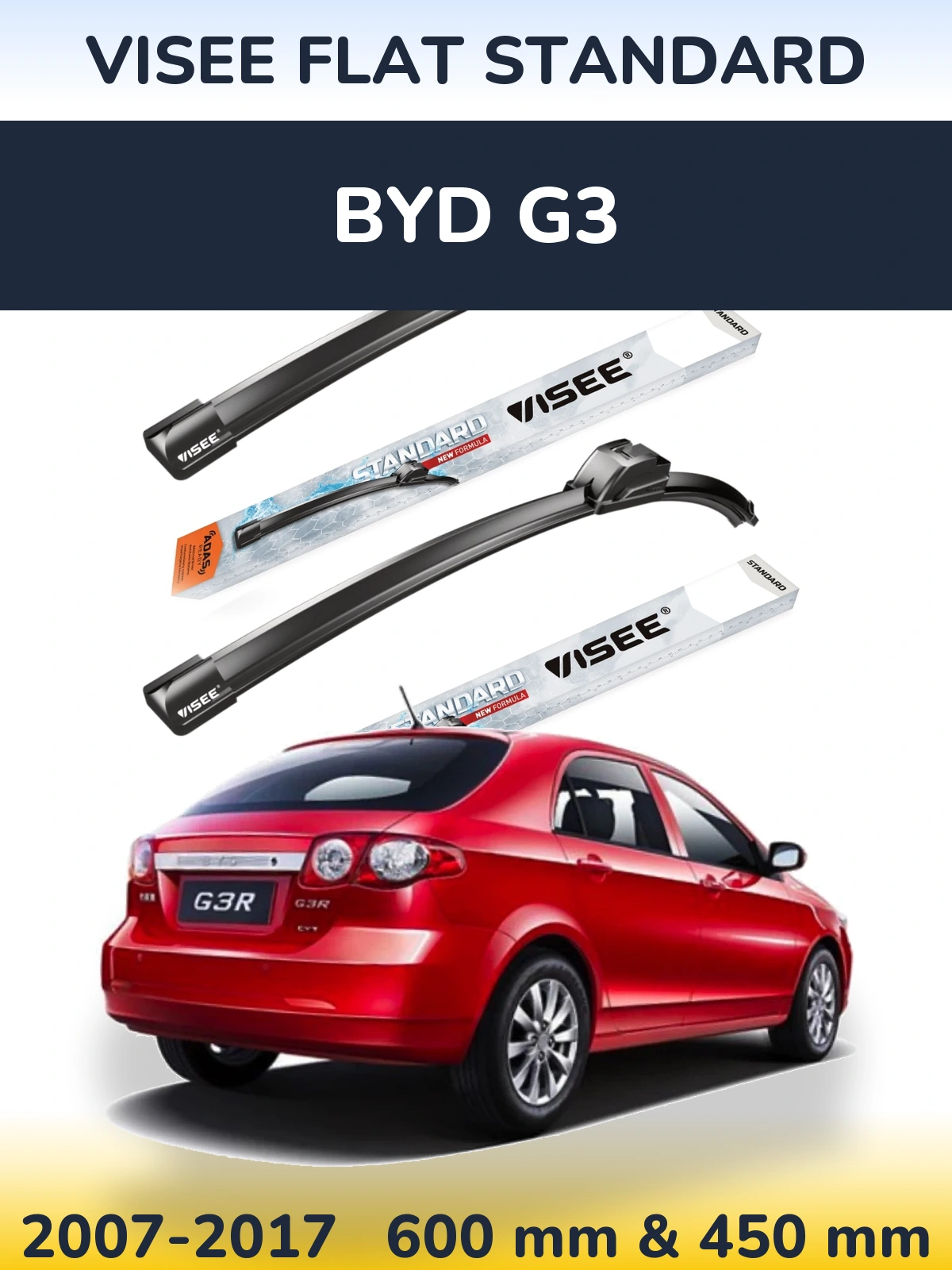 Front wiper blade set VISEE FLAT STANDARD 600 & 450 mm for BYD G3 2007-2017
